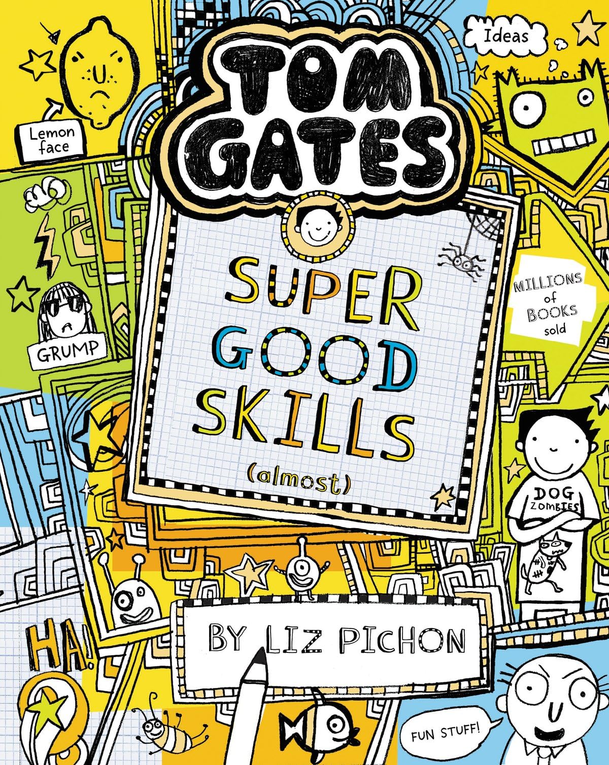 Tom Gates: Super Good Skills (Almost...)