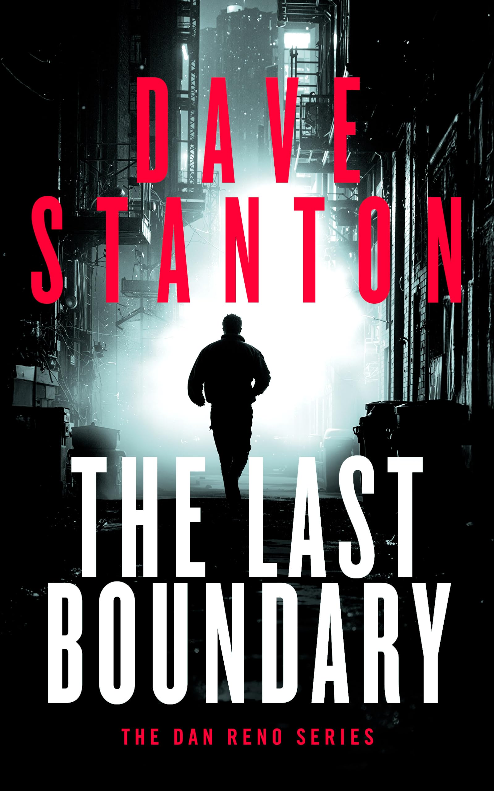 The Last Boundary: 9 (Dan Reno Novel Series)