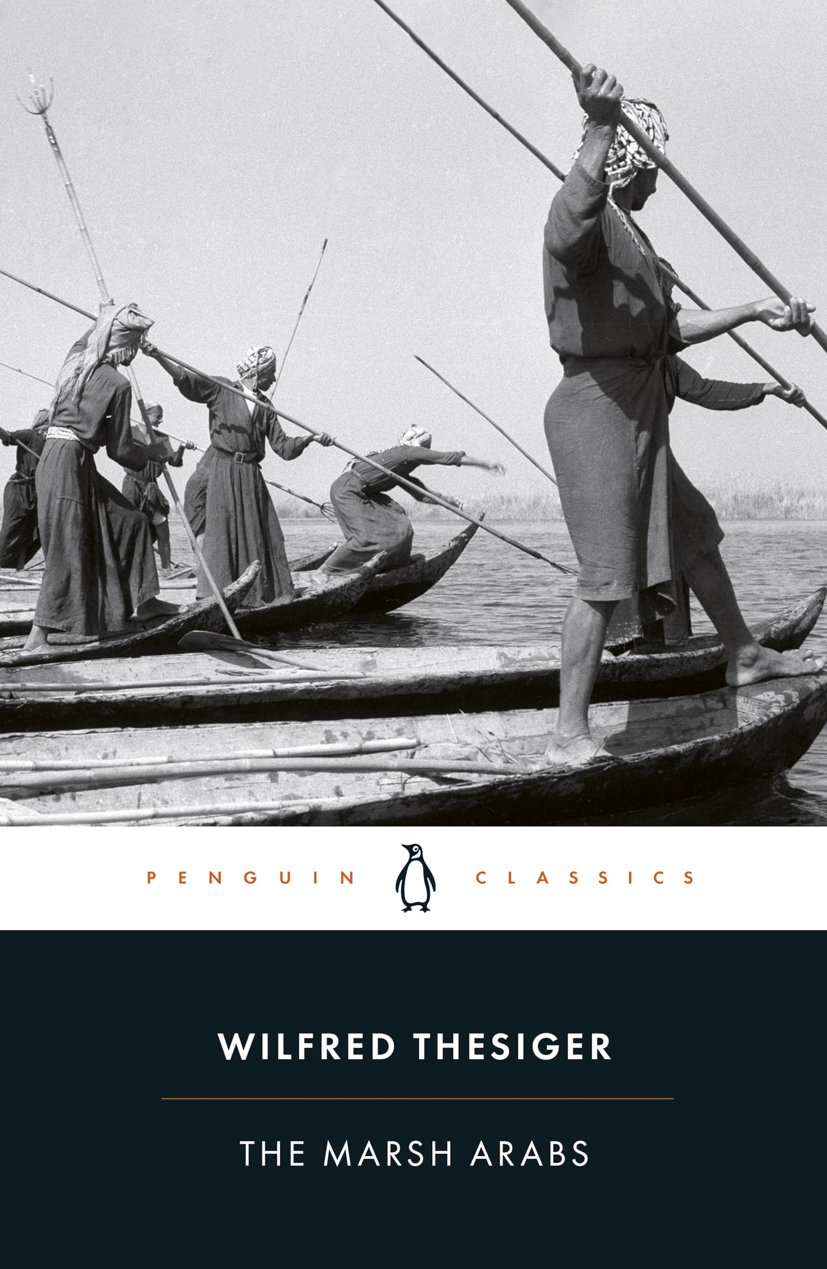 The Marsh Arabs (Penguin Classics),Wilfred Thesiger, Jon Lee And