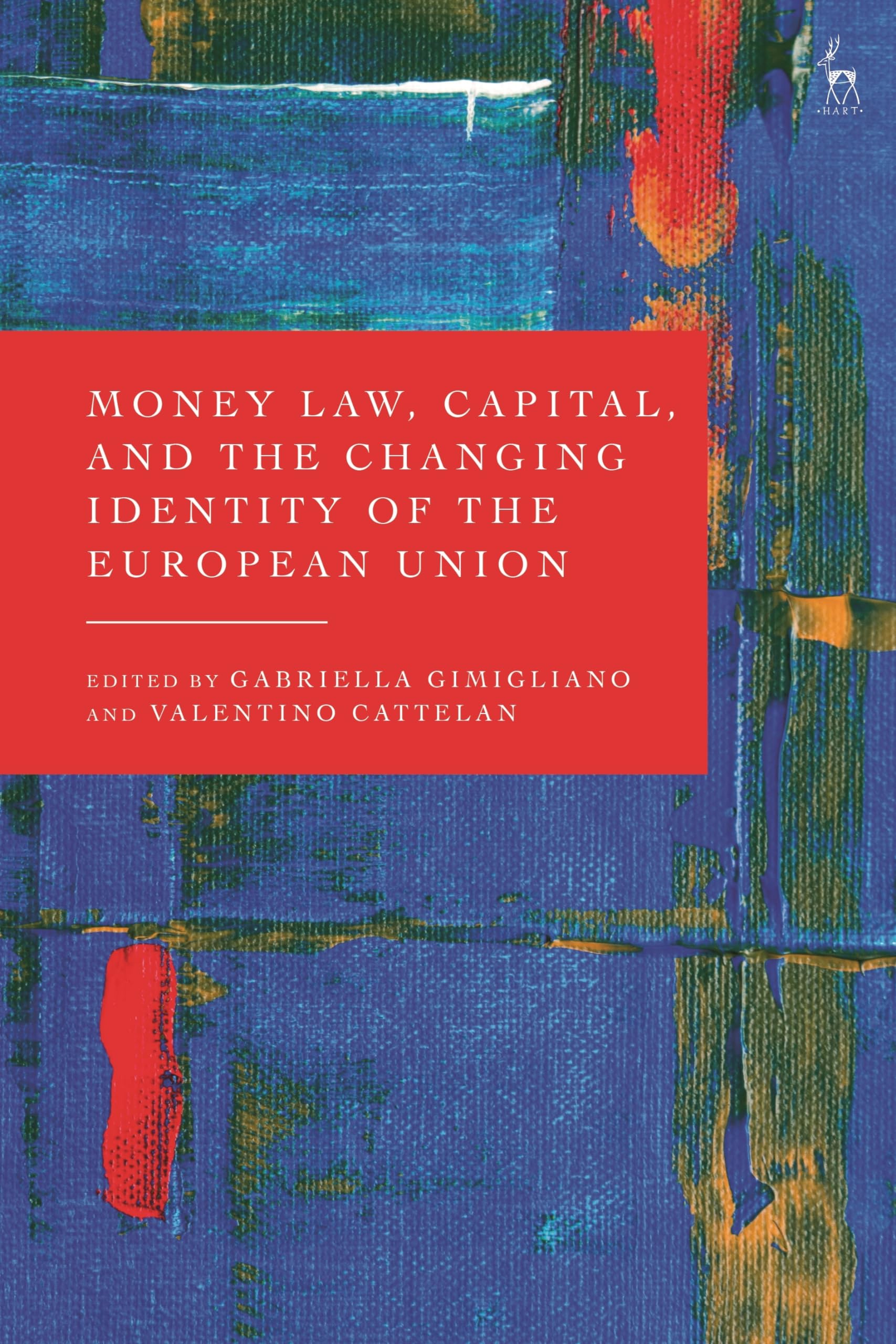 Buy Money Law, Capital, and the Changing Identity of the European Union — BookShops.in