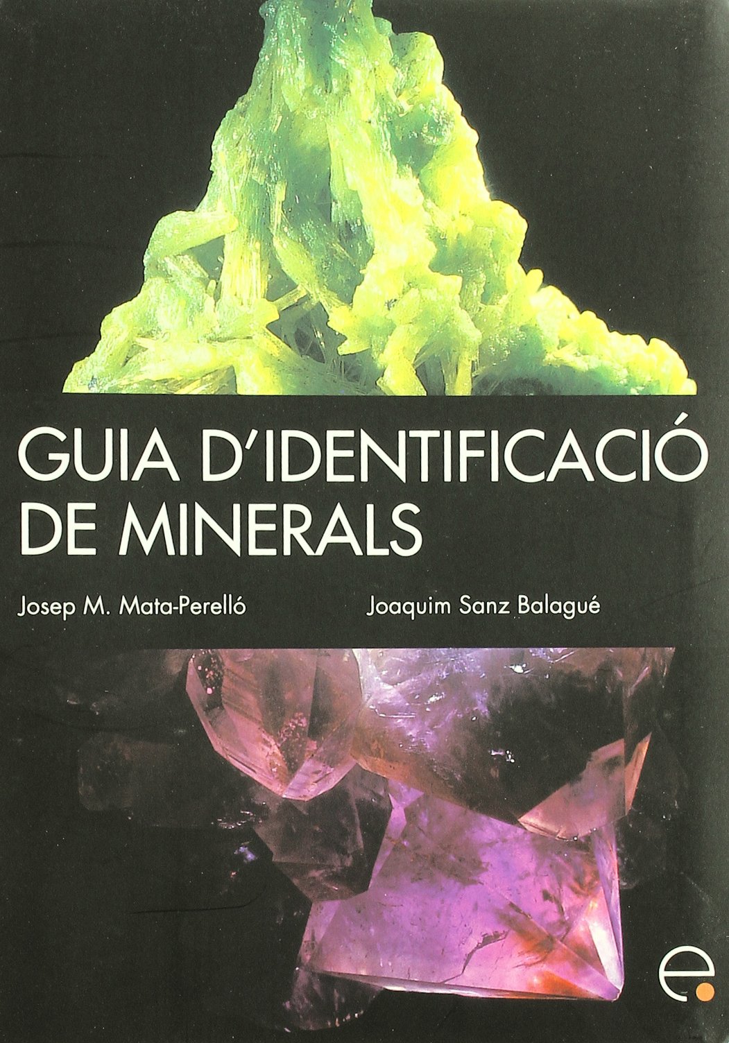 Guia d'identificació de minerals: 1 (GUIES)