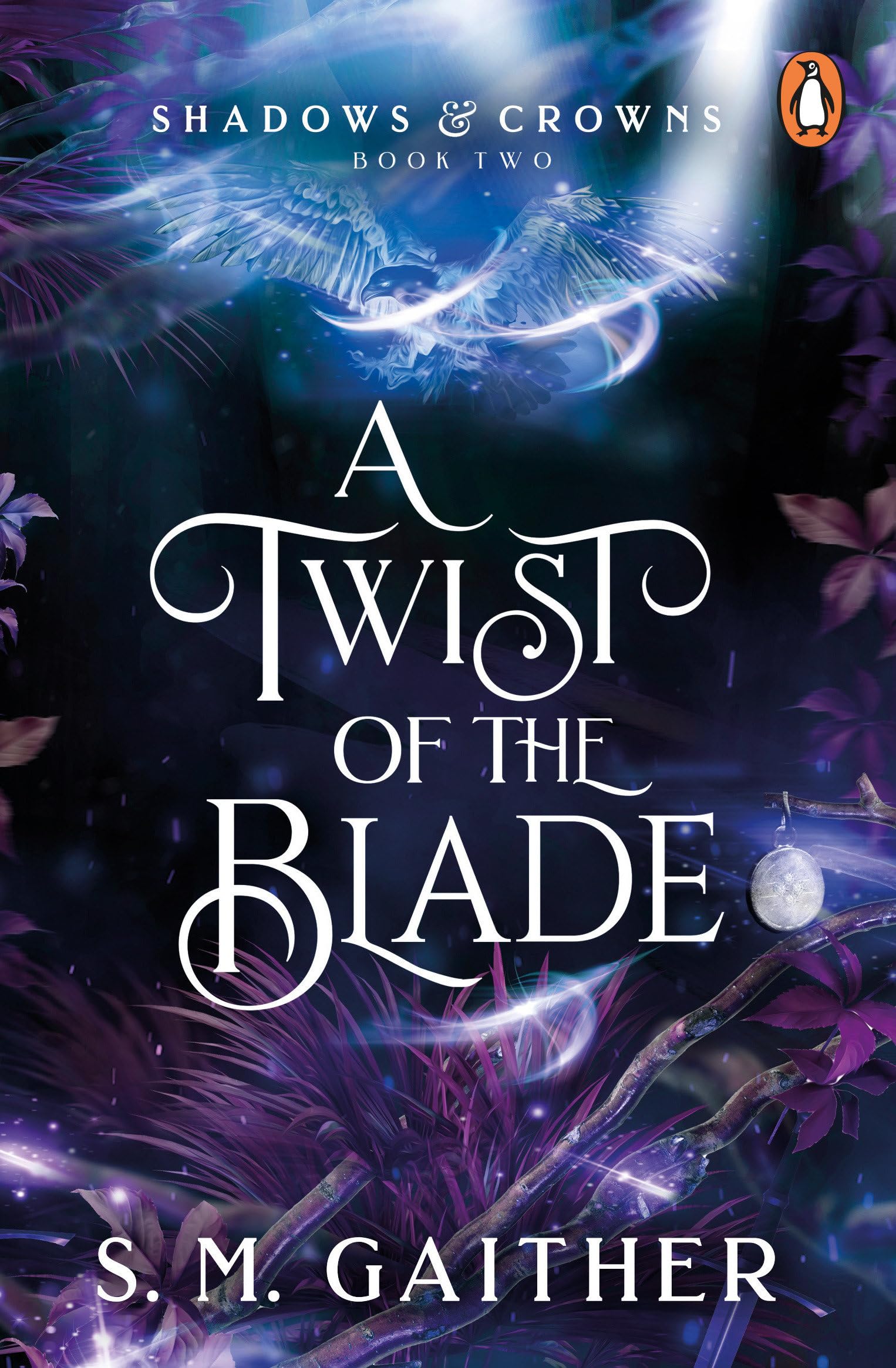 A Twist of the Blade: 2 (Shadows & Crowns, 2)