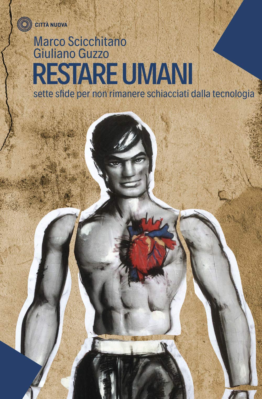 Restare Umani. Sette Sfide Per Non Rimanere Schiacciati Dalla Tecnologia - 4