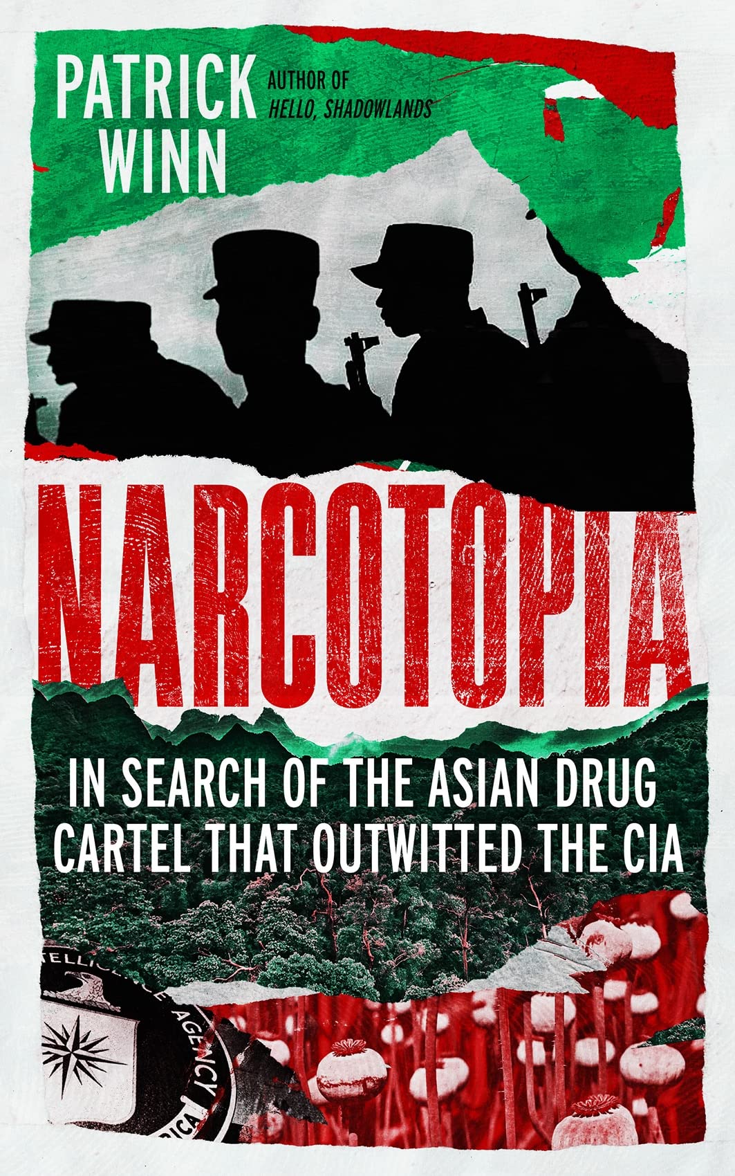 Narcotopia: In Search Of The Asian Drug Cartel That Outwitted The Cia - 4