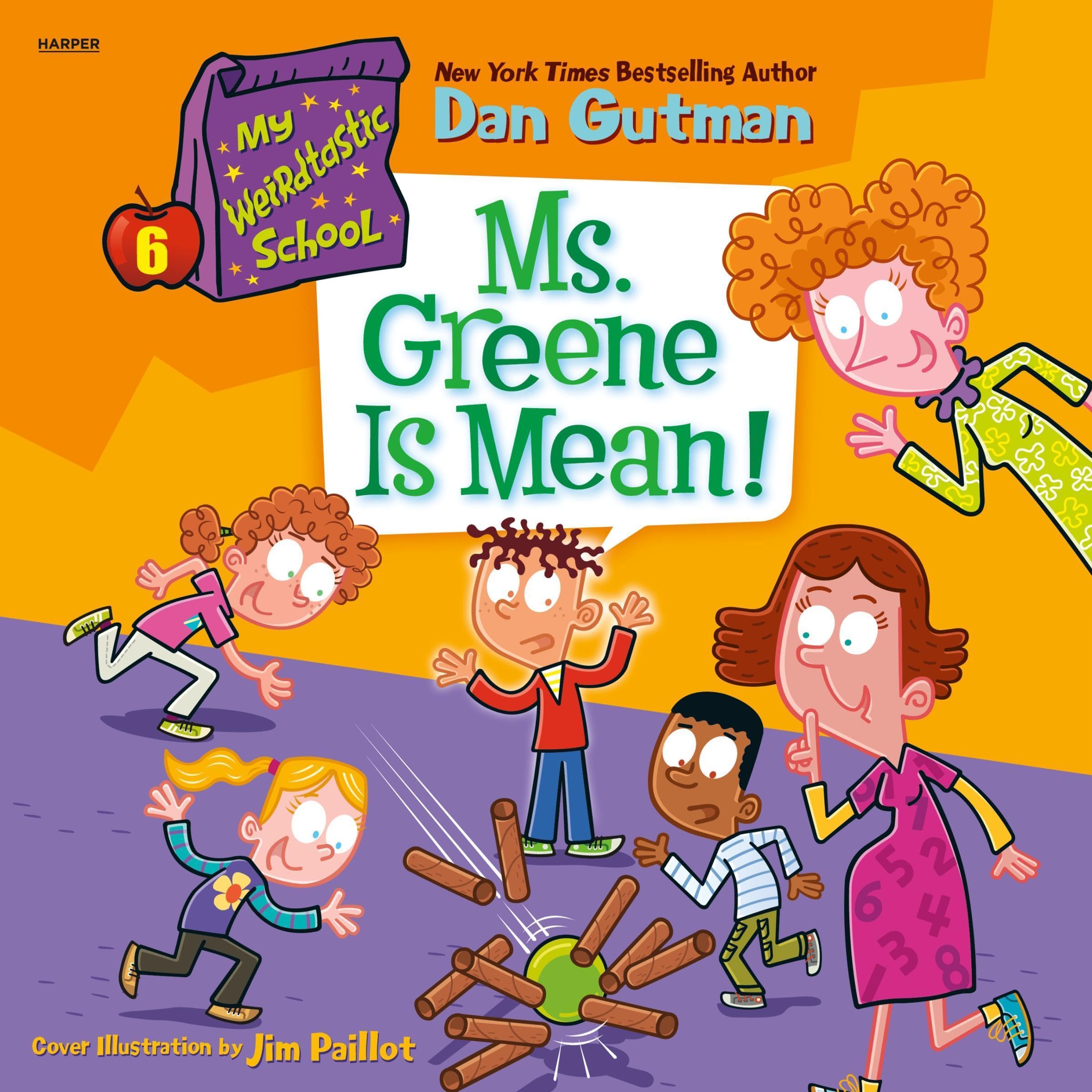 Cover art for My Weirdtastic School #6: Ms. Greene Is Mean!