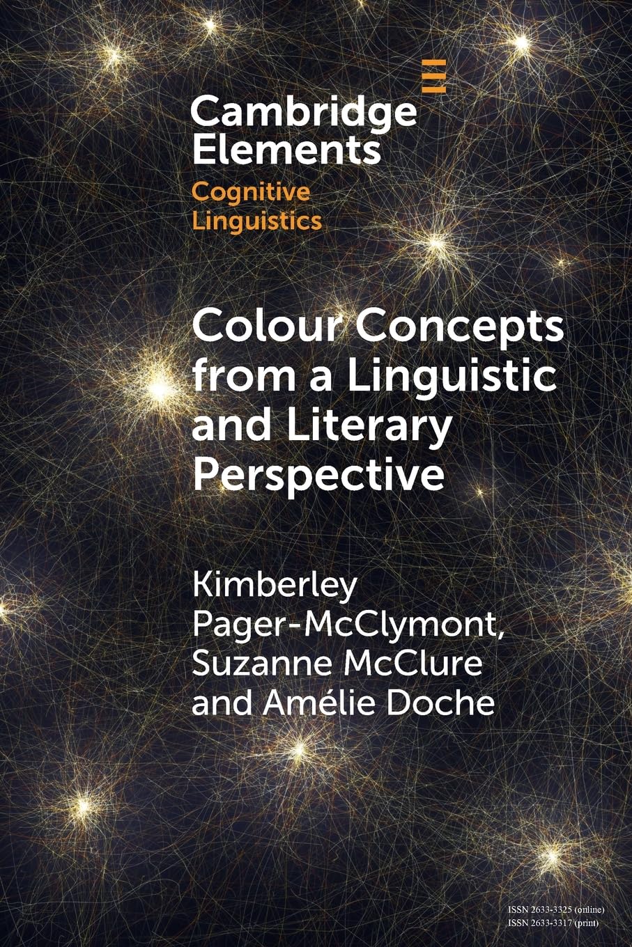 Colour Concepts from a Linguistic and Literary Perspective (Elements in Cognitive Linguistics)
