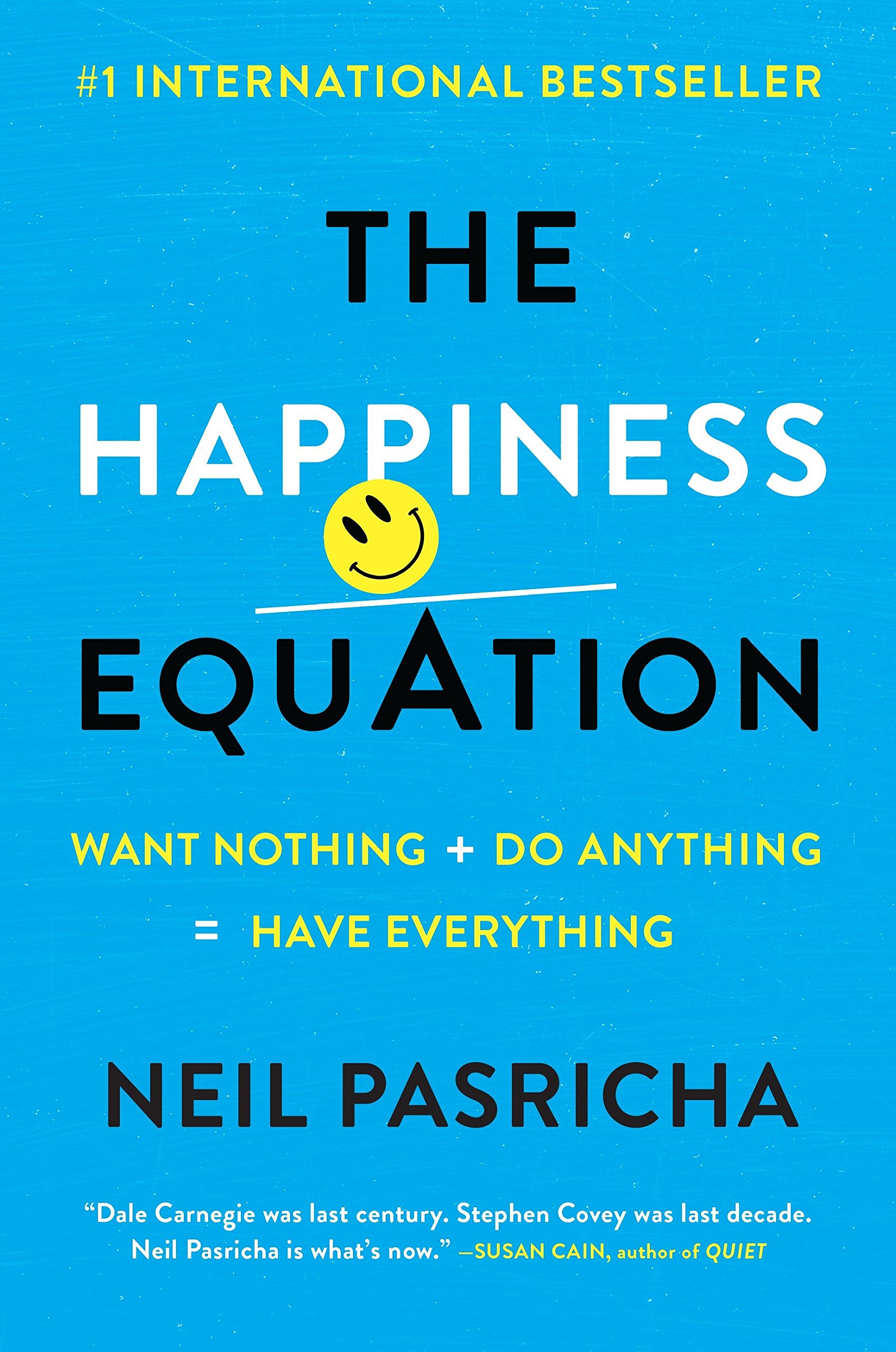 G.P. Putnam's Sons The Happiness Equation: Want Nothing + Do Anything = Have Everything