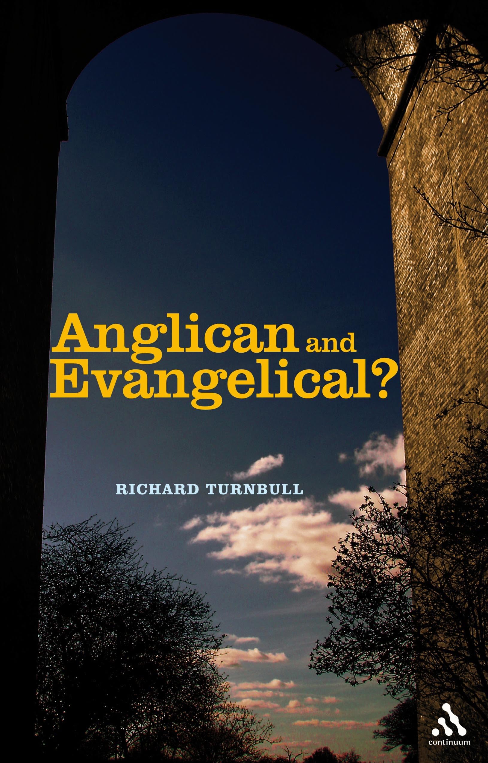 Anglican and Evangelical?: Can They Agree?