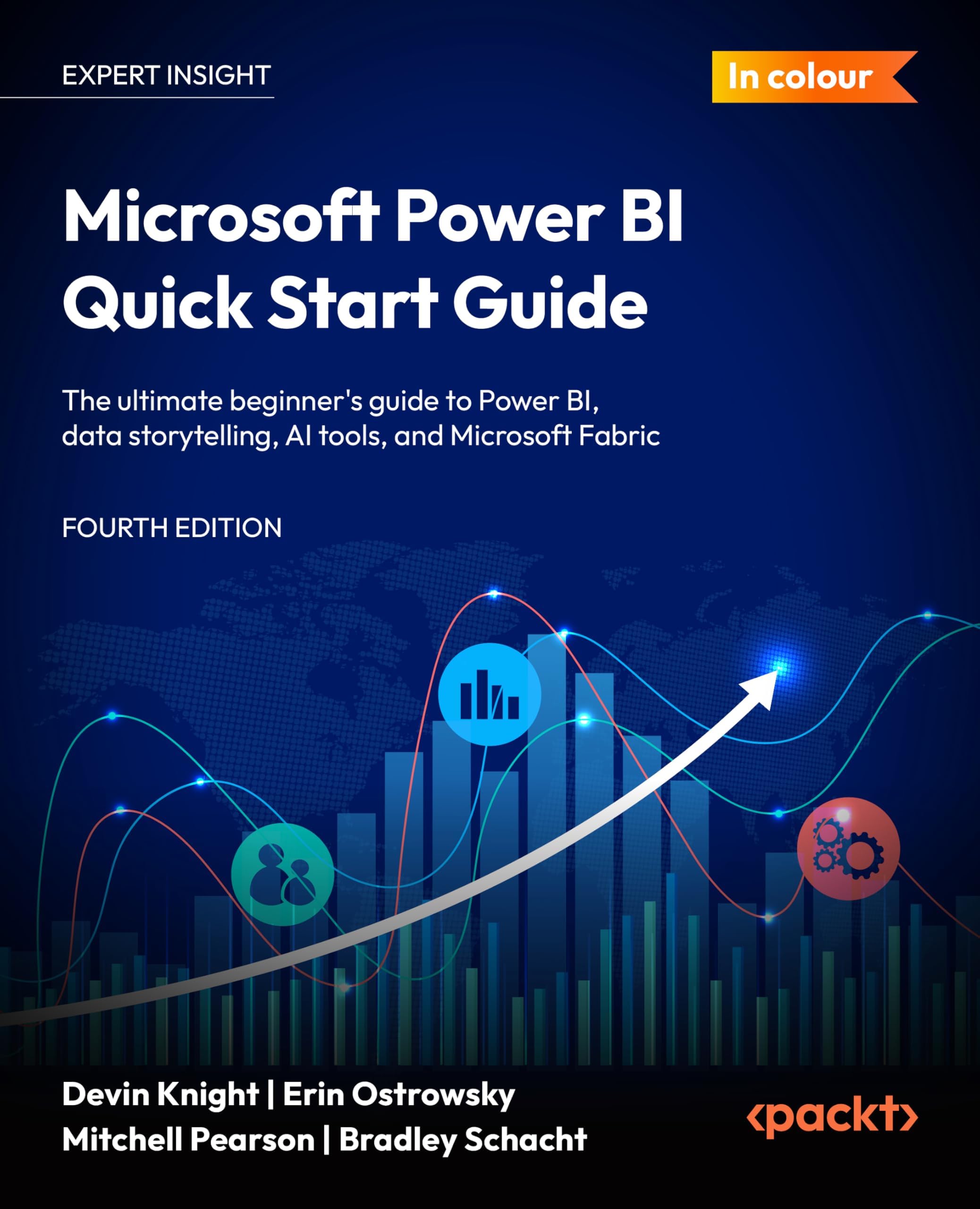 Microsoft Power BI Quick Start Guide: The Ultimate Beginner's Guide to Power BI, Data Storytelling, AI Tools, and Microsoft Fabric