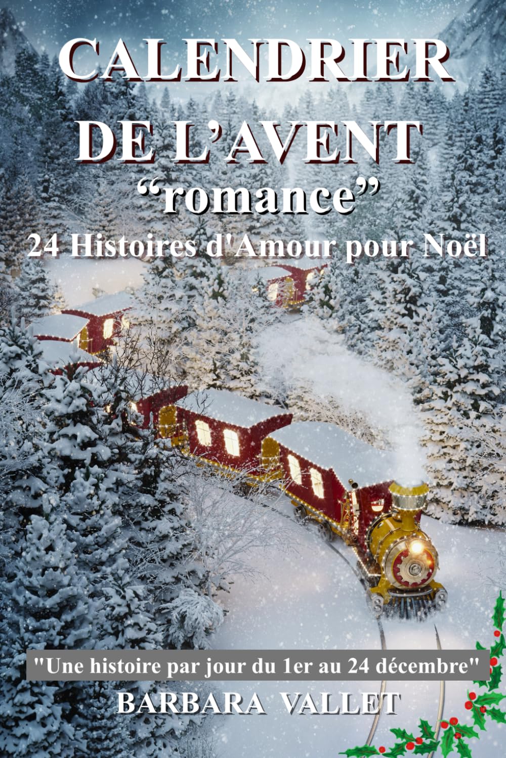 CALENDRIER DE L'AVENT: Romance - 24 Histoires d'Amour pour Noël