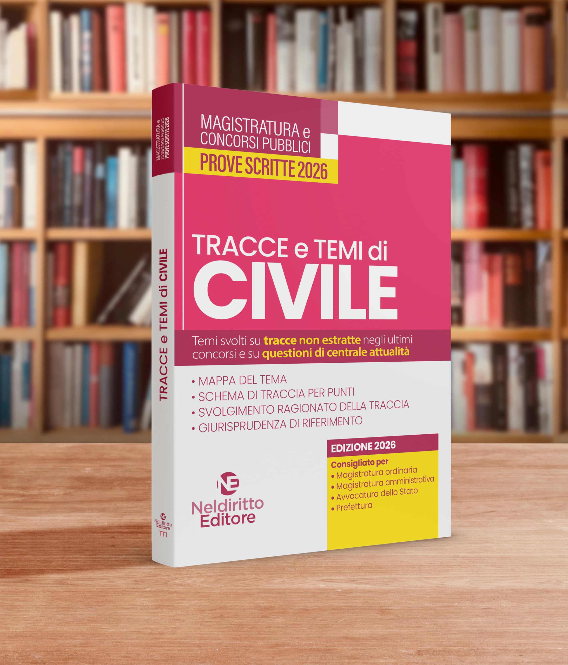 Tracce e temi di diritto civile 2026. Per il concorso in magistratura e per i concorsi superiori. Nuova ediz.