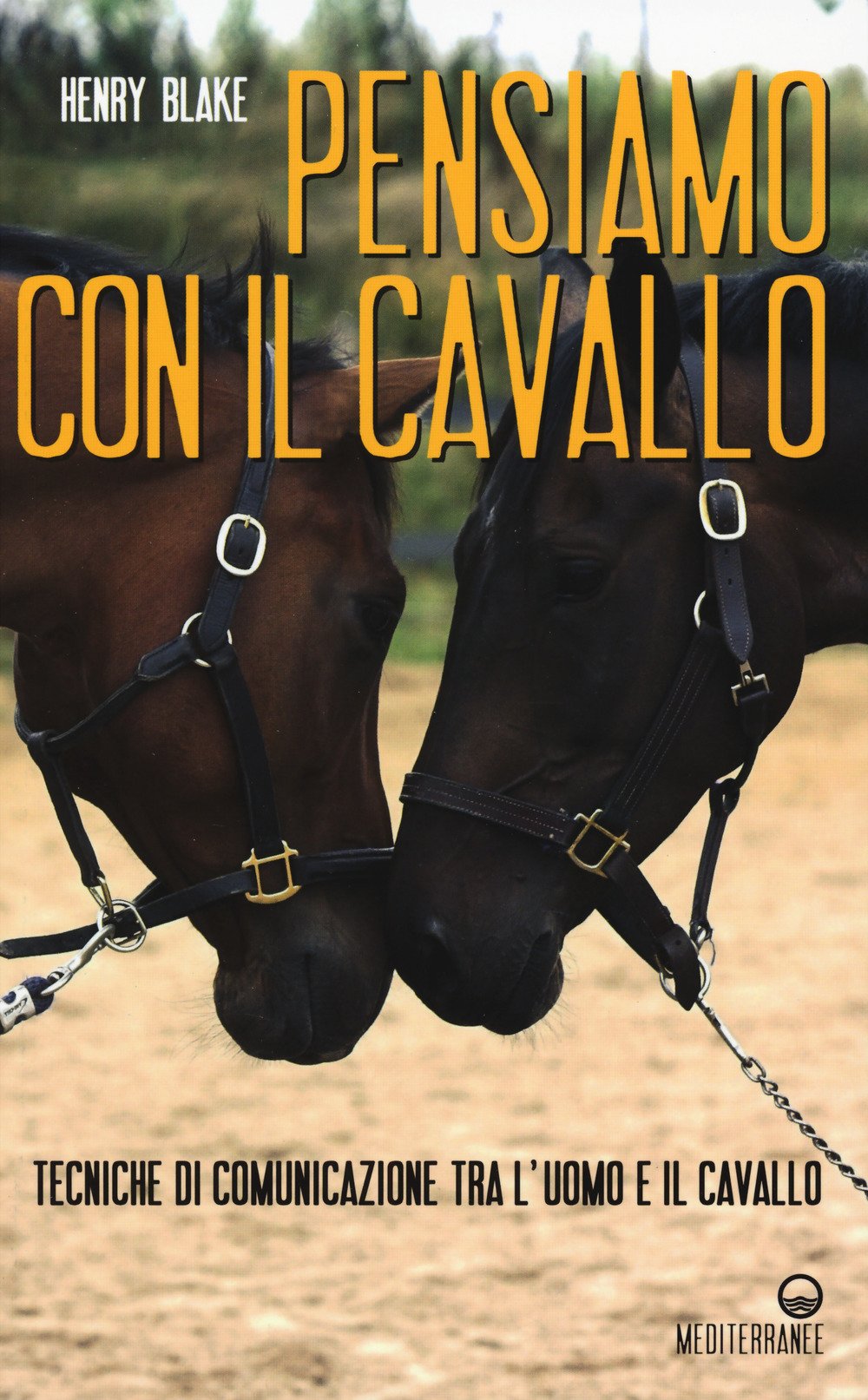 Pensiamo Con Il Cavallo. Tecniche Di Comunicazione Tra L'uomo E Il Cavallo - 4