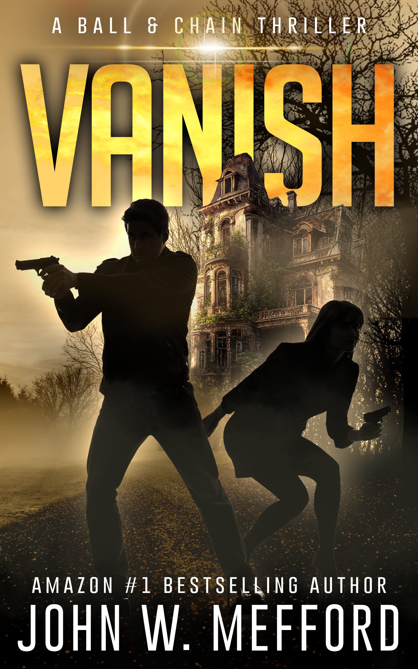 VANISH (The Ball & Chain Thrillers Book 6)
