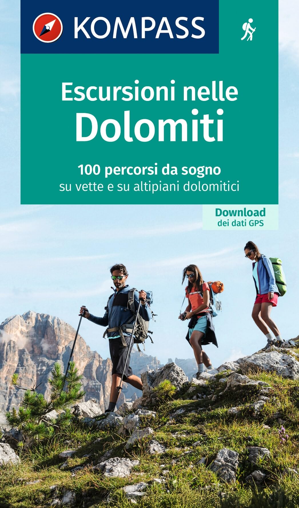 KOMPASS Wanderlust Escursioni nelle Dolomiti PAPERBACK 9783991543848