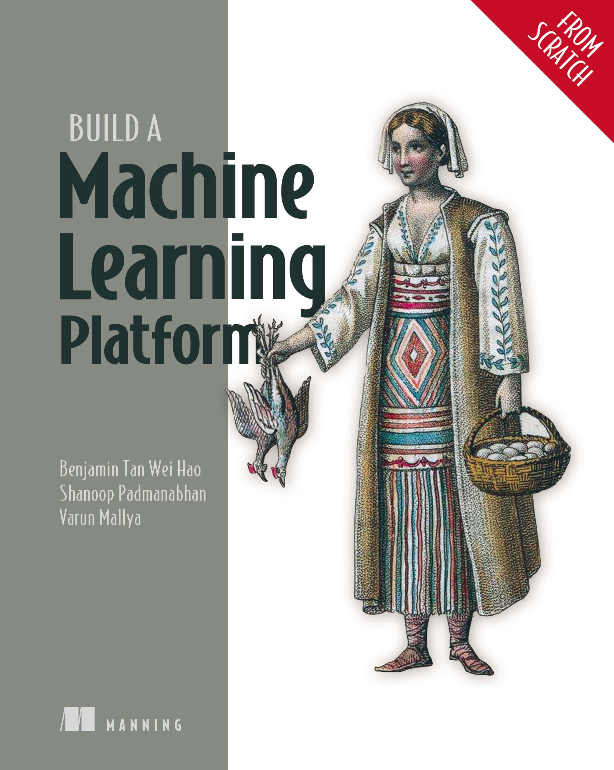 Build a Machine Learning Platform from Scratch by Benjamin Tan Wei Hao PAPERBACK