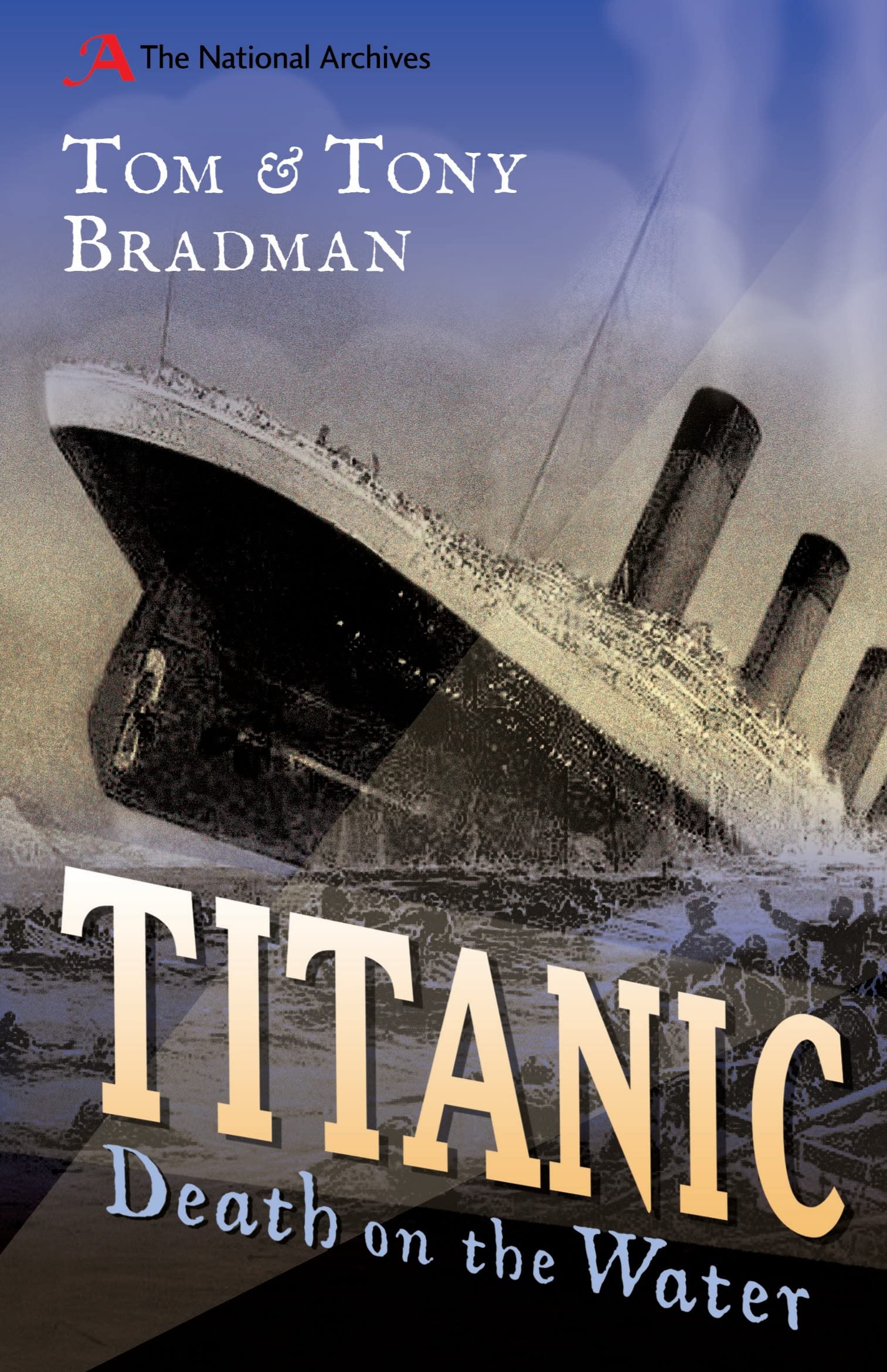 Titanic: Death on the Water (National Archives)