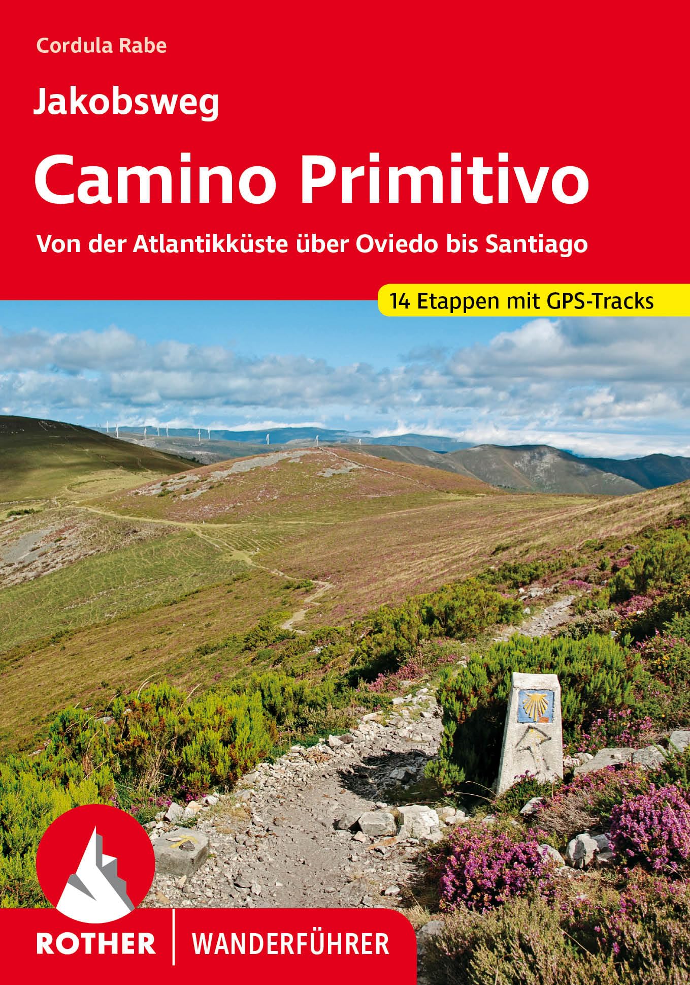 Jakobsweg - Camino Primitivo: Von der Atlantikküste über Oviedo bis Santiago. 14 Etappen mit GPS-Tracks