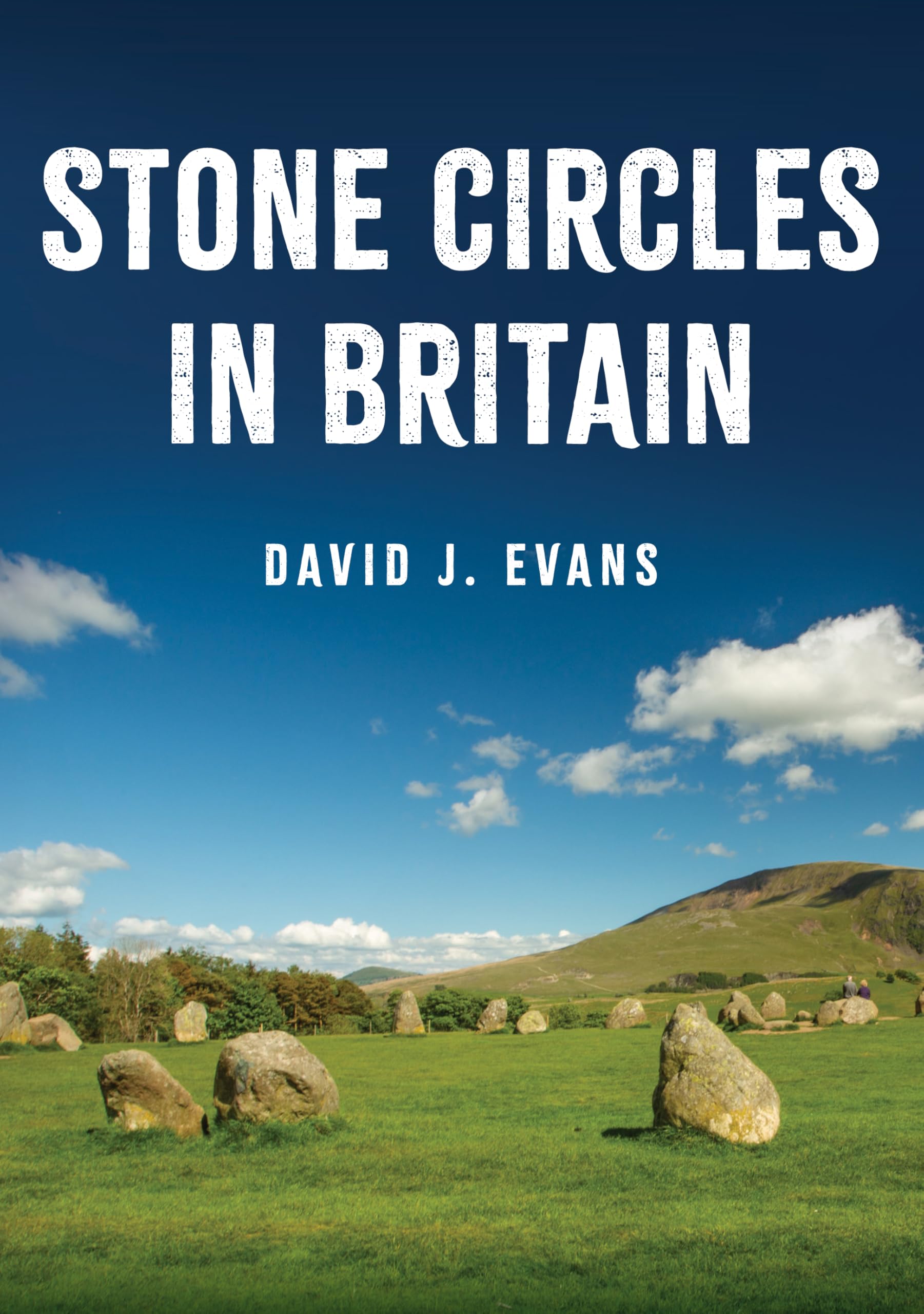 Stone Circles in Britain by David J. Evans (Paperback Book)
