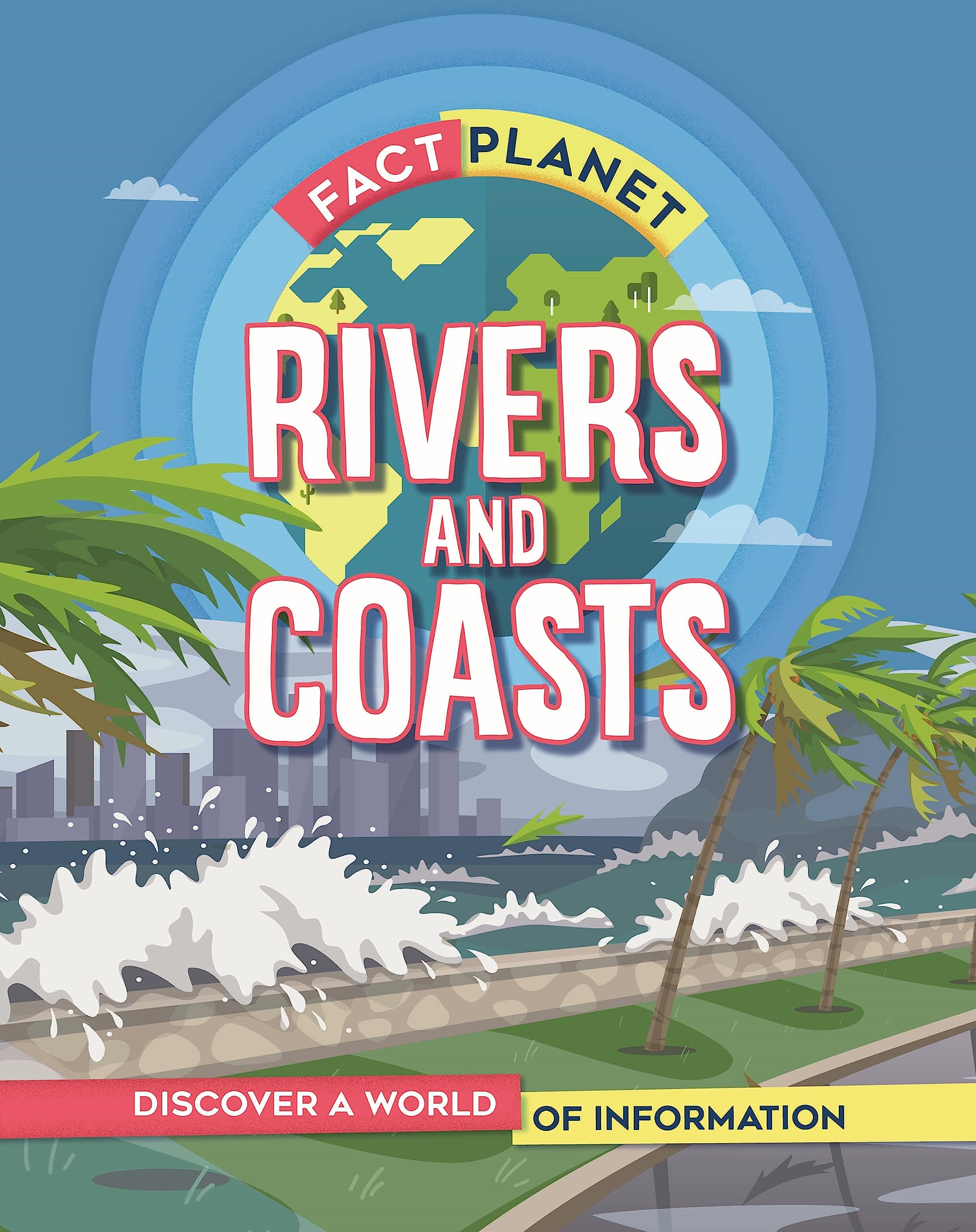 Rivers and Coasts (Fact Planet)