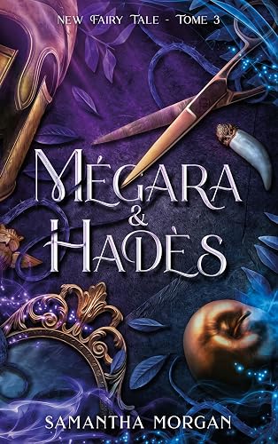 Mégara &amp; Hadès - New Fairy Tale Tome 3