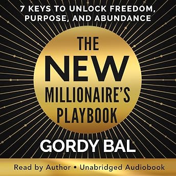 The New Millionaire's Playbook Audiobook by Gordy Bal episode artwork
