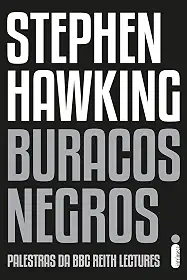 Buracos Negros: Palestras da BBC Reith Lectures