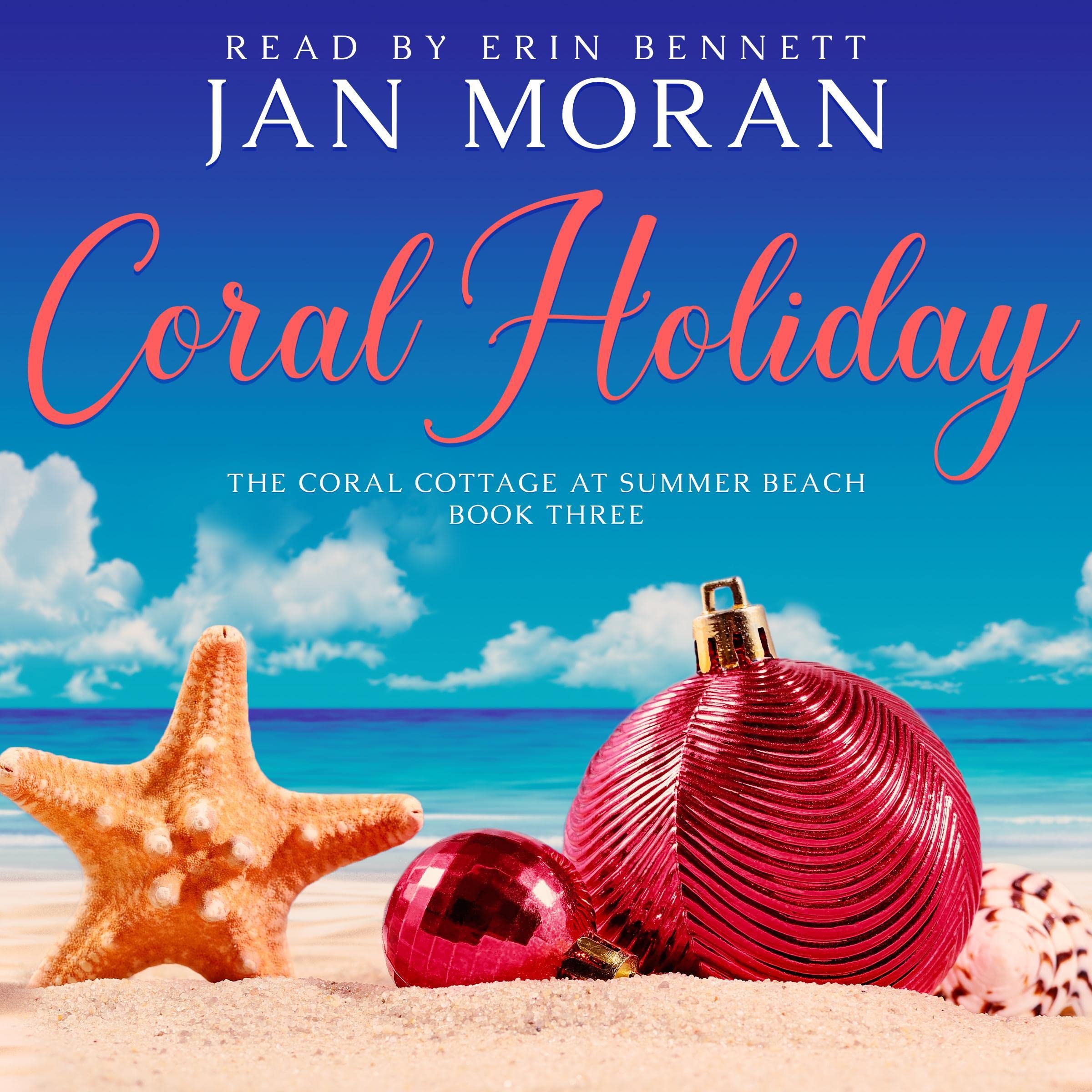 Cover art for Coral Holiday: Coral Cottage at Summer Beach, Book 3