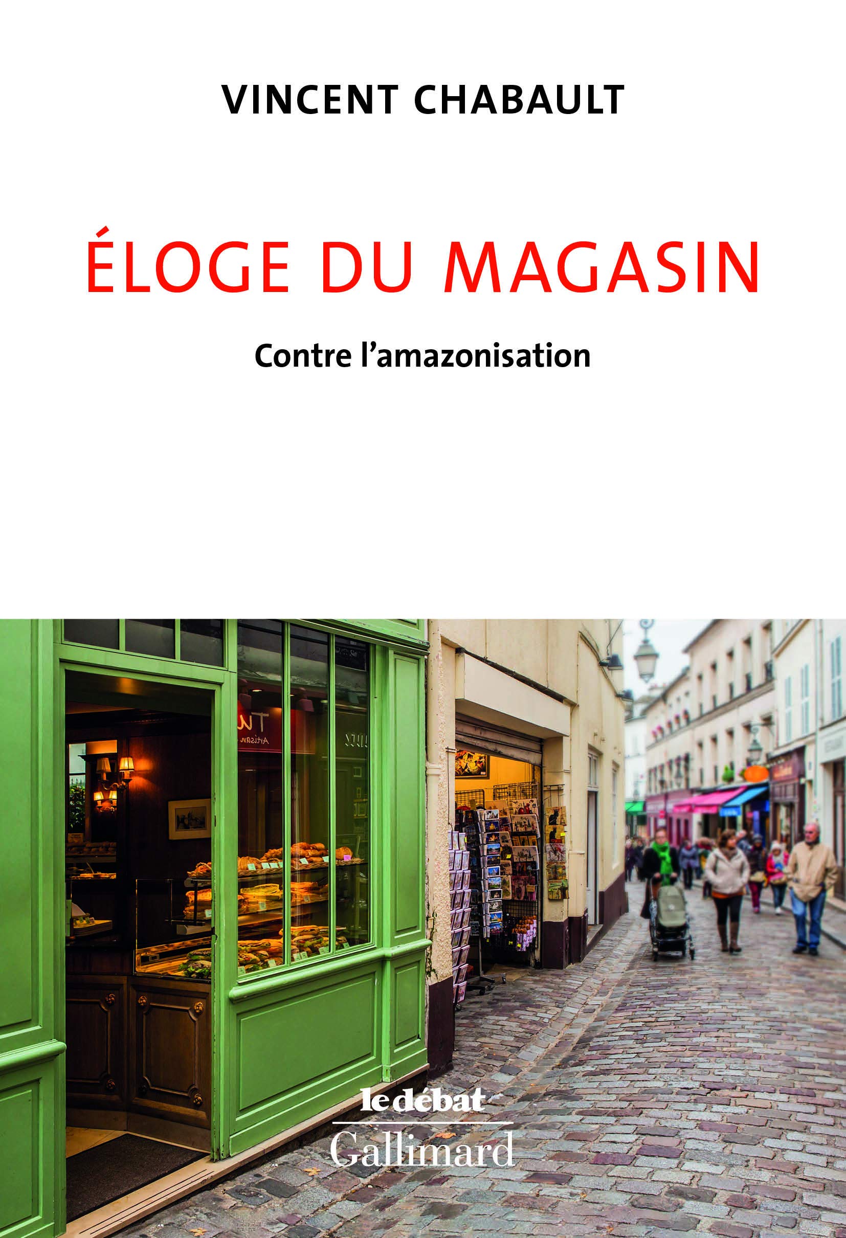 Éloge Du Magasin. Contre L'Amazonisation (Le Débat)