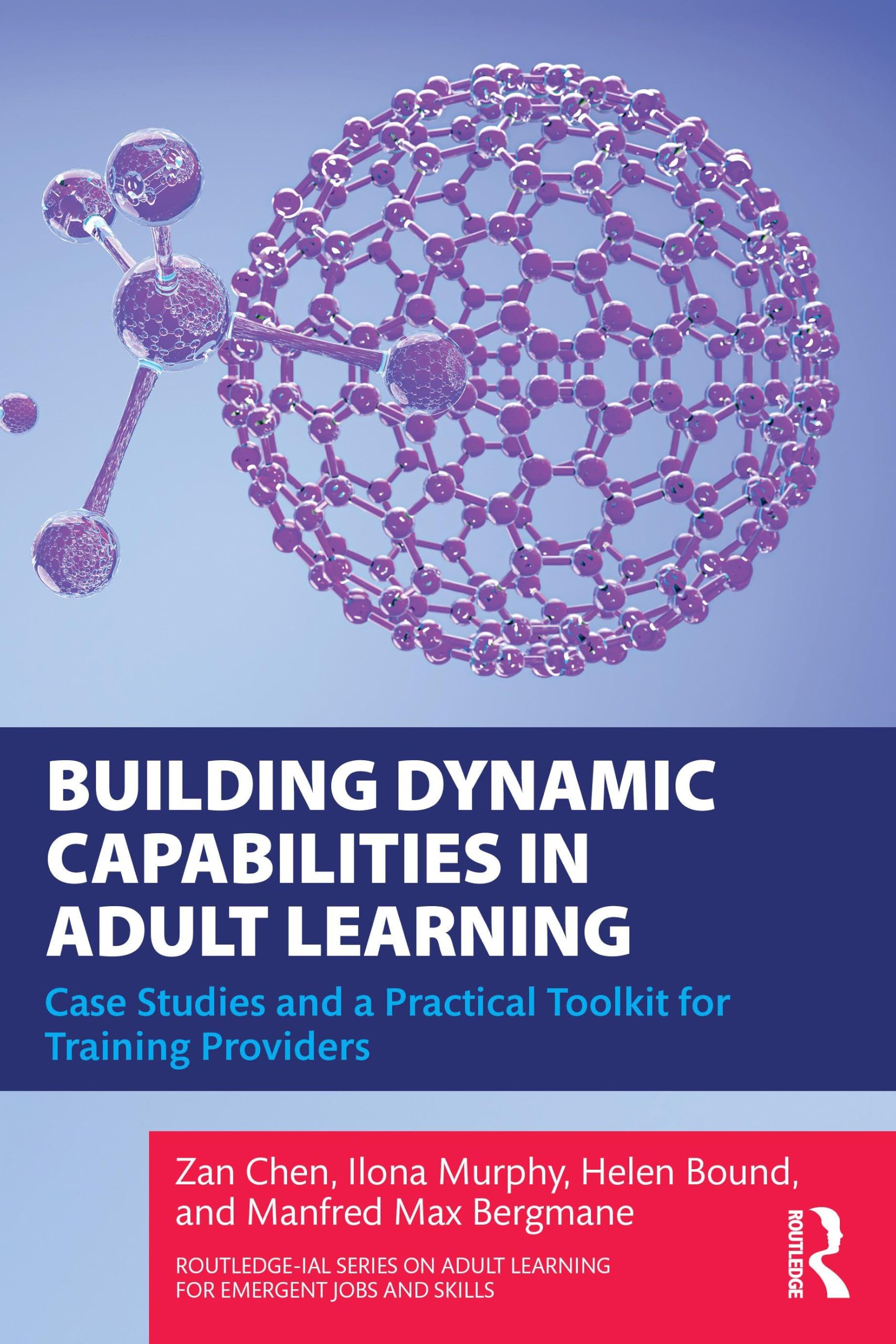 Building Dynamic Capabilities in Adult Learning by Zan Chen, ... - 9781032989532