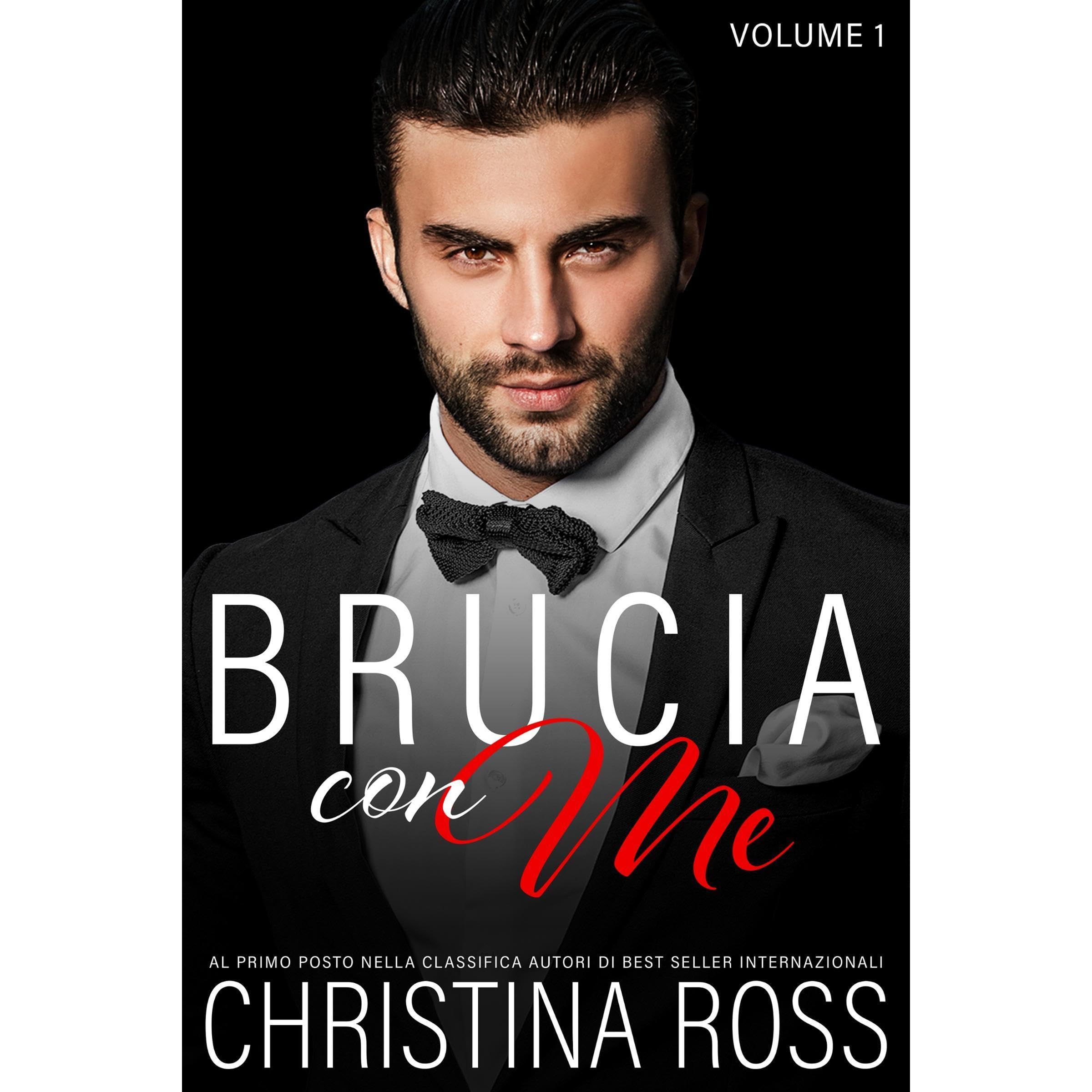 Brucia con Me (Volume 1)