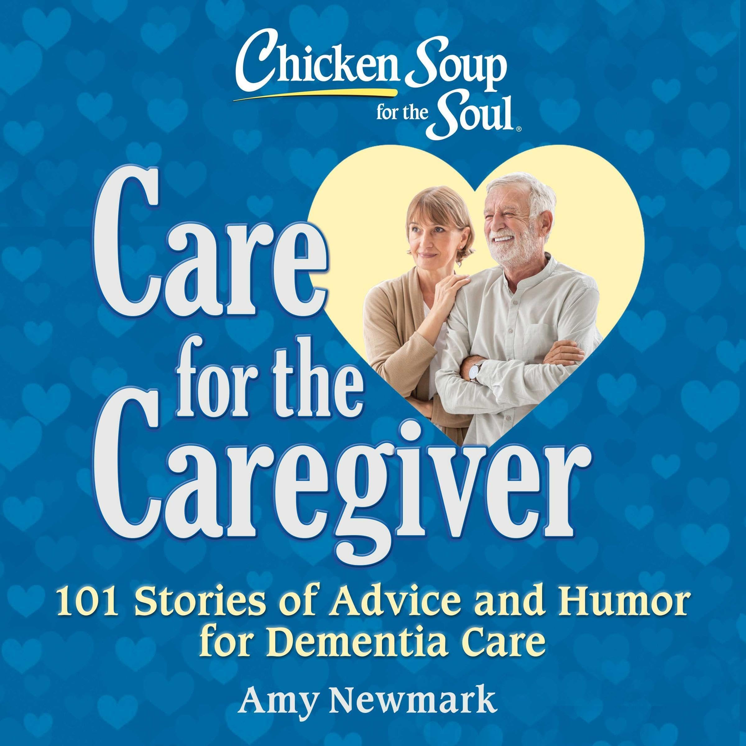Cover art for Chicken Soup for the Soul: Care for the Caregiver