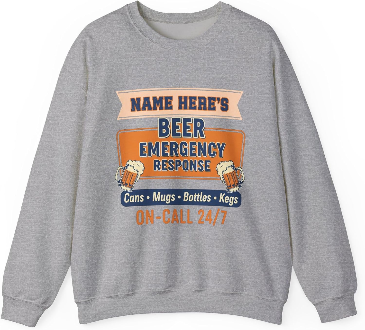 Personalized Beer Emergency Response Sweatshirt Funny Custom Name Crewneck for Men Dad Beer Lover Novelty Pullover Apparel Sport Grey