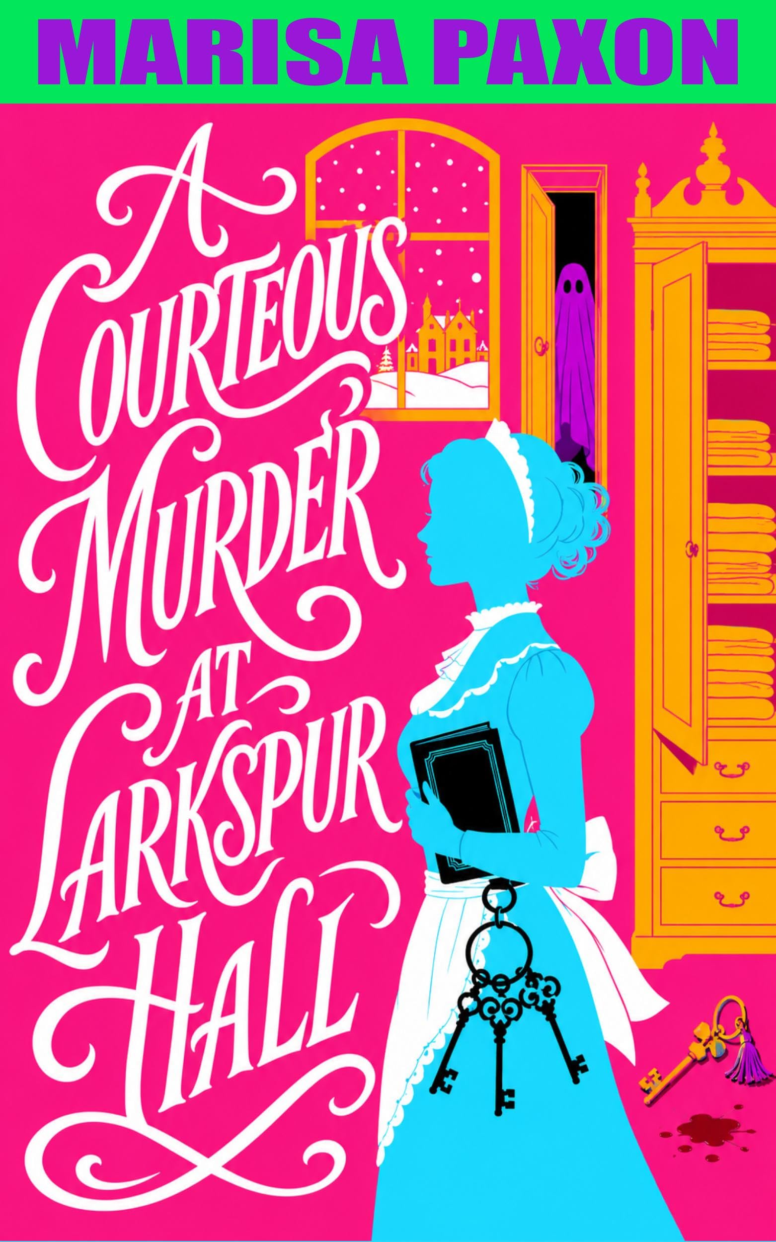 A Courteous Murder at Larkspur Hall (Lady Paxon’s Drawing-Room Shelf Book 1)