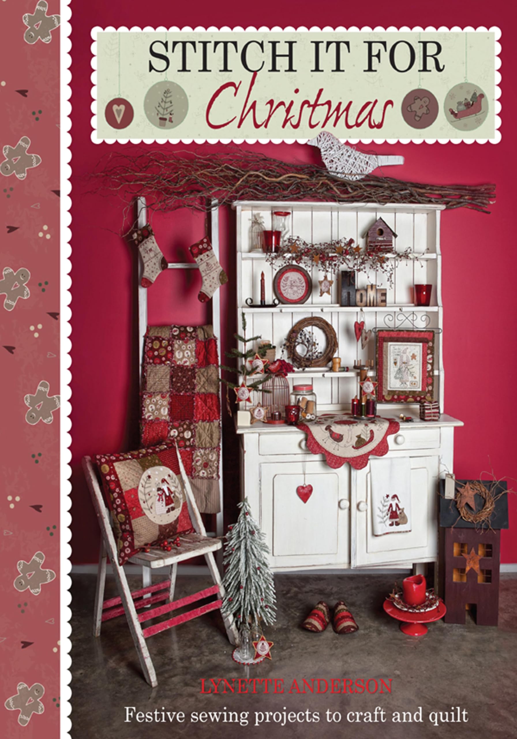 Stitch It for Christmas: Festive Sewing Projects to Craft and Quilt (English Edition)