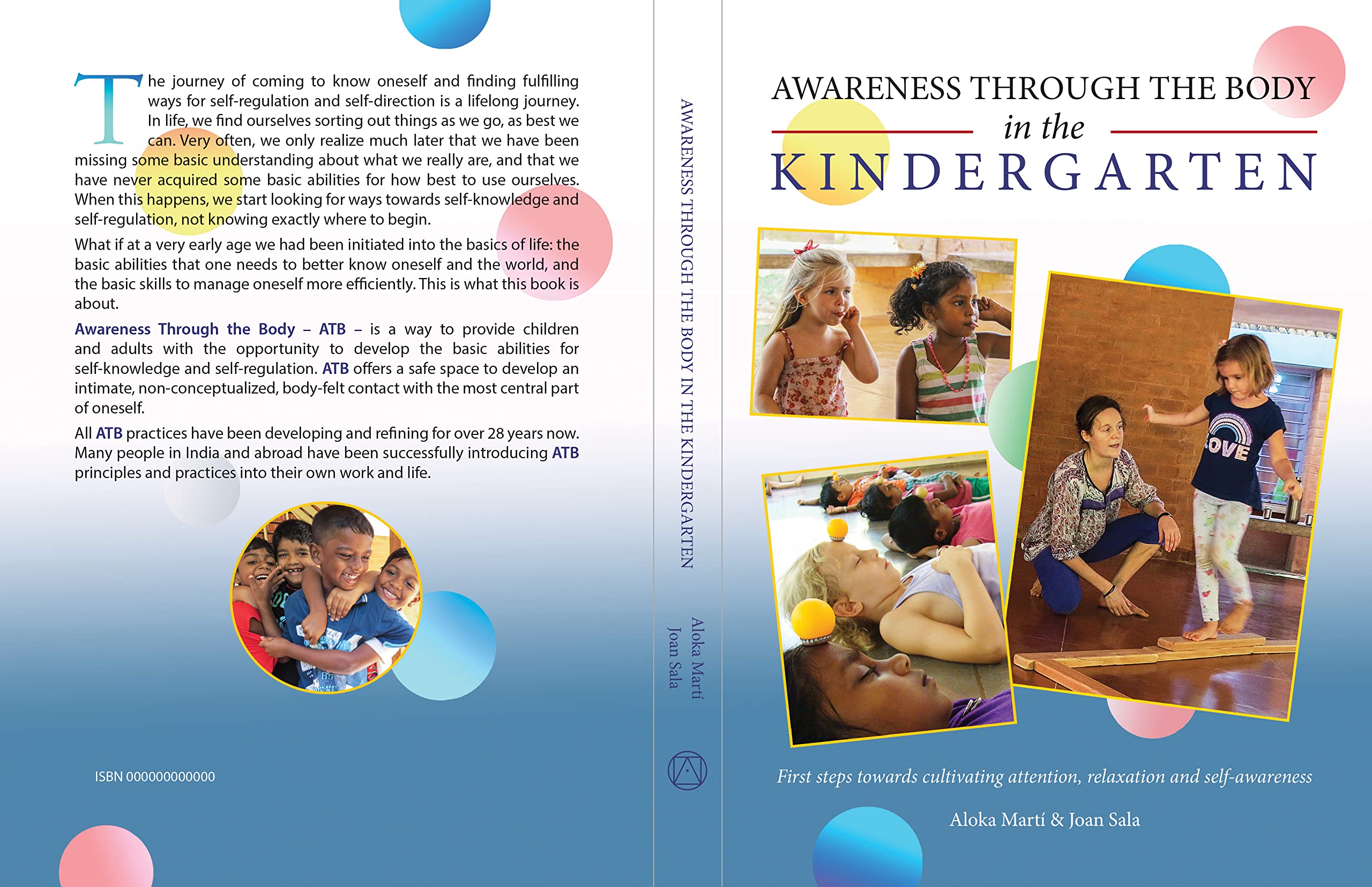 Awareness through the body in the kindergarten - First Step towards cultivating attention, relaxation and self-awareness [Paperback] Aloka Marti and Joan Sala