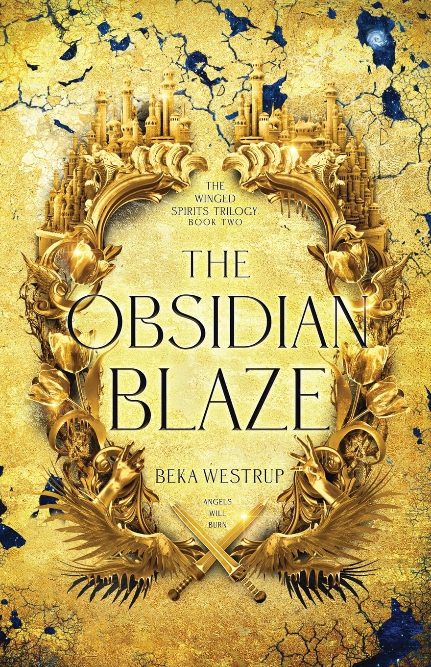 The Obsidian Blaze: 2 (The Winged Spirits)