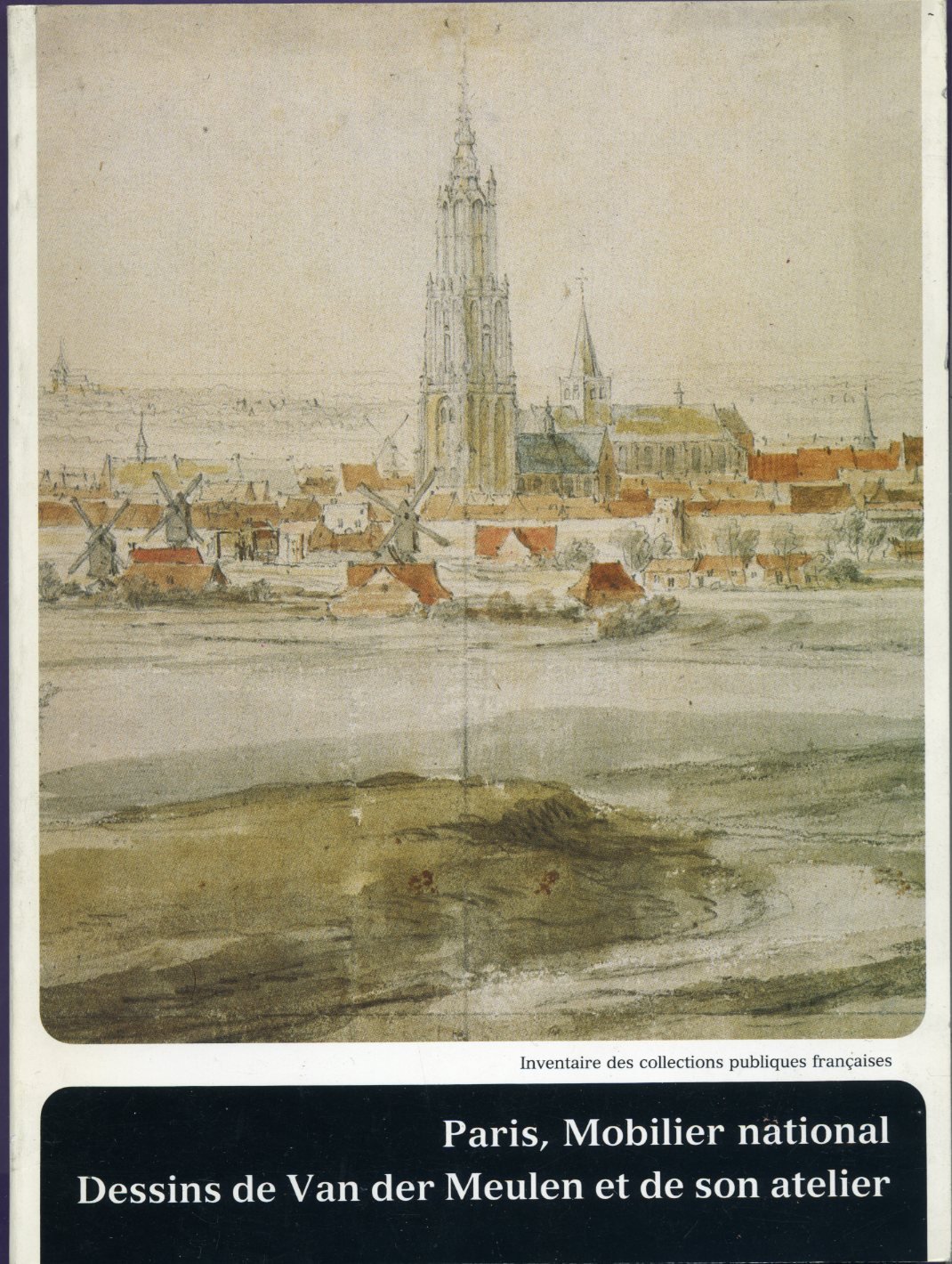 Dessins de van der meulen et son atelier : catalogue iconographique du mobilier national
