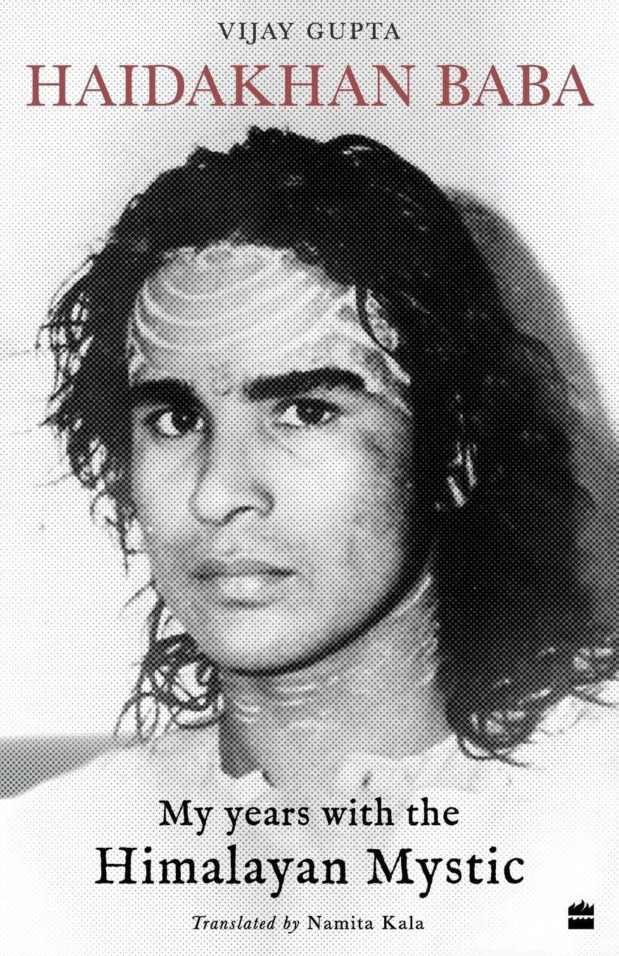 Haidakhan Baba: My Years with the Himalayan Mystic
