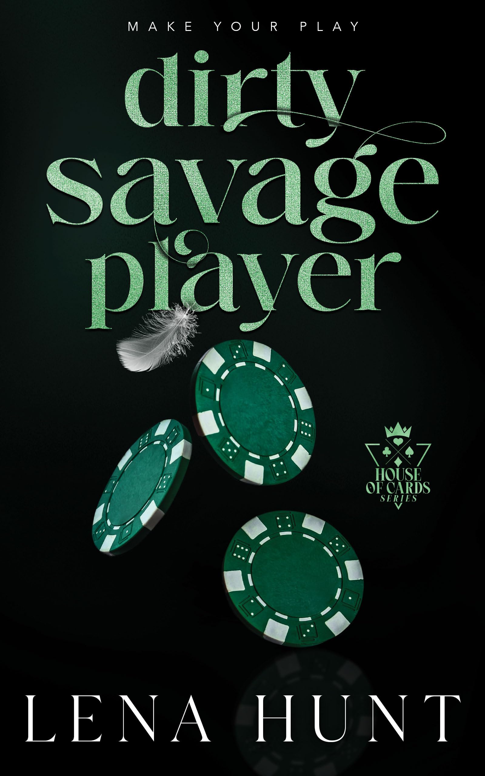 Dirty Savage Player (House of Cards Book 2)
