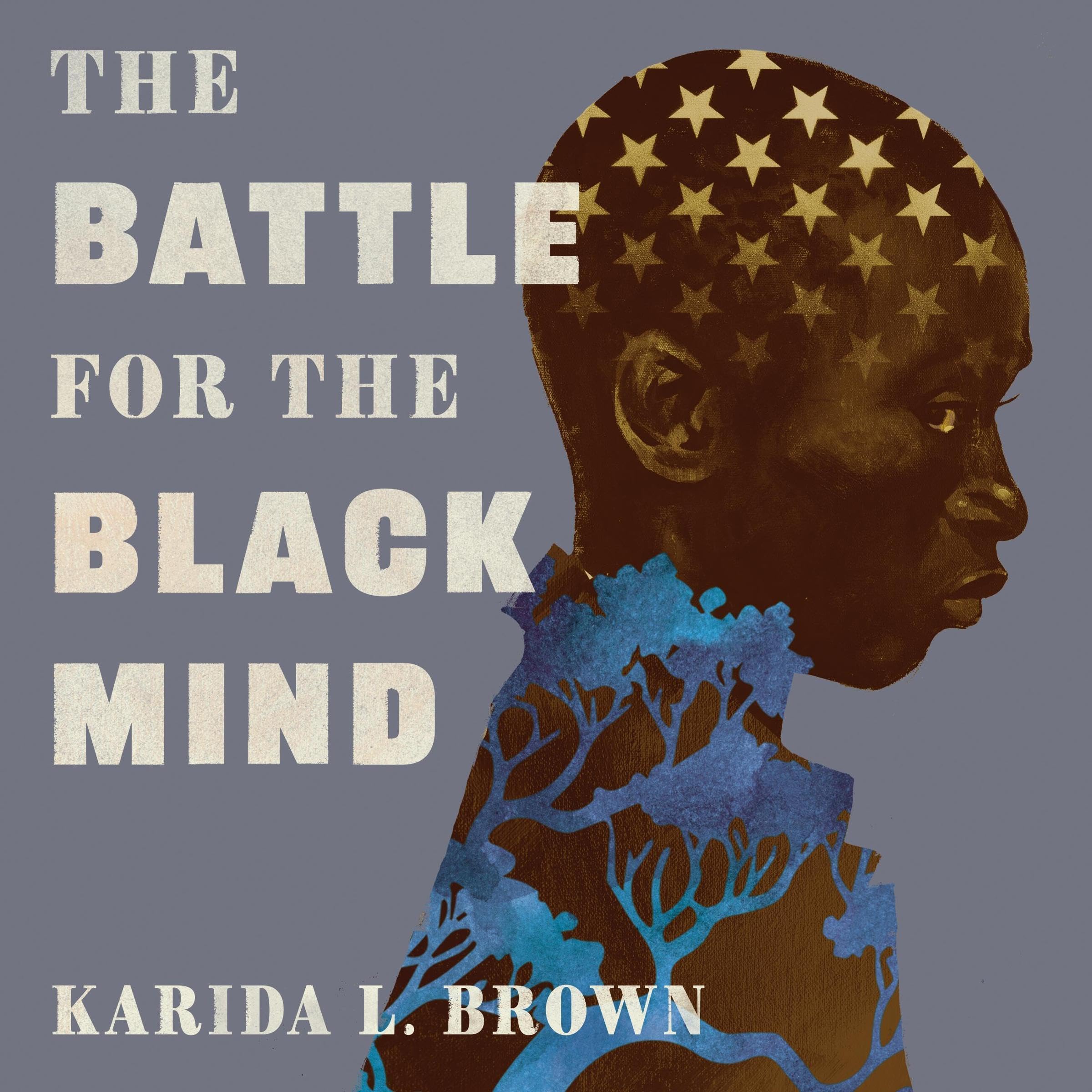 The Battle for the Black Mind