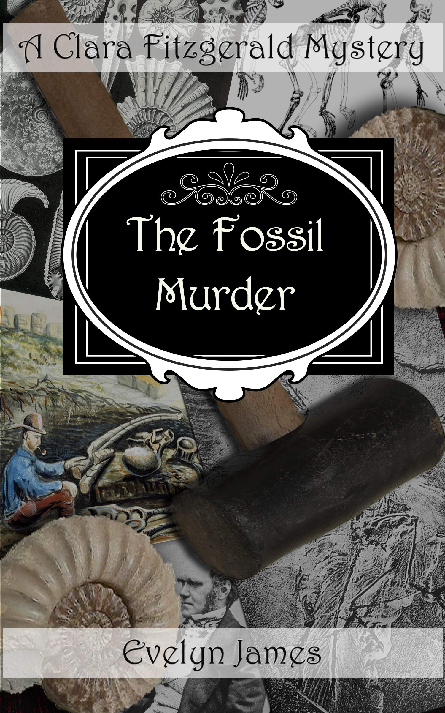The Fossil Murder: A Clara Fitzgerald Mystery (The Clara Fitzgerald Mysteries Book 15)
