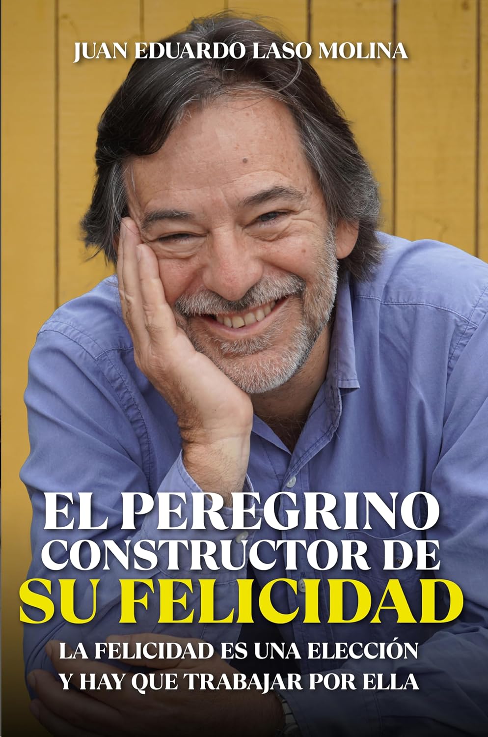 El Peregrino de la Felicidad: Una travesía consciente donde la felicidad se elige y se construye paso a paso (Spanish Edition)      Kindle Edition