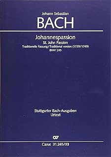 Johannes-Passion (Klavierauszug): Passio secundum Joannem. Traditionelle Fassung (1739/1749) BWV 245, 1739/1749