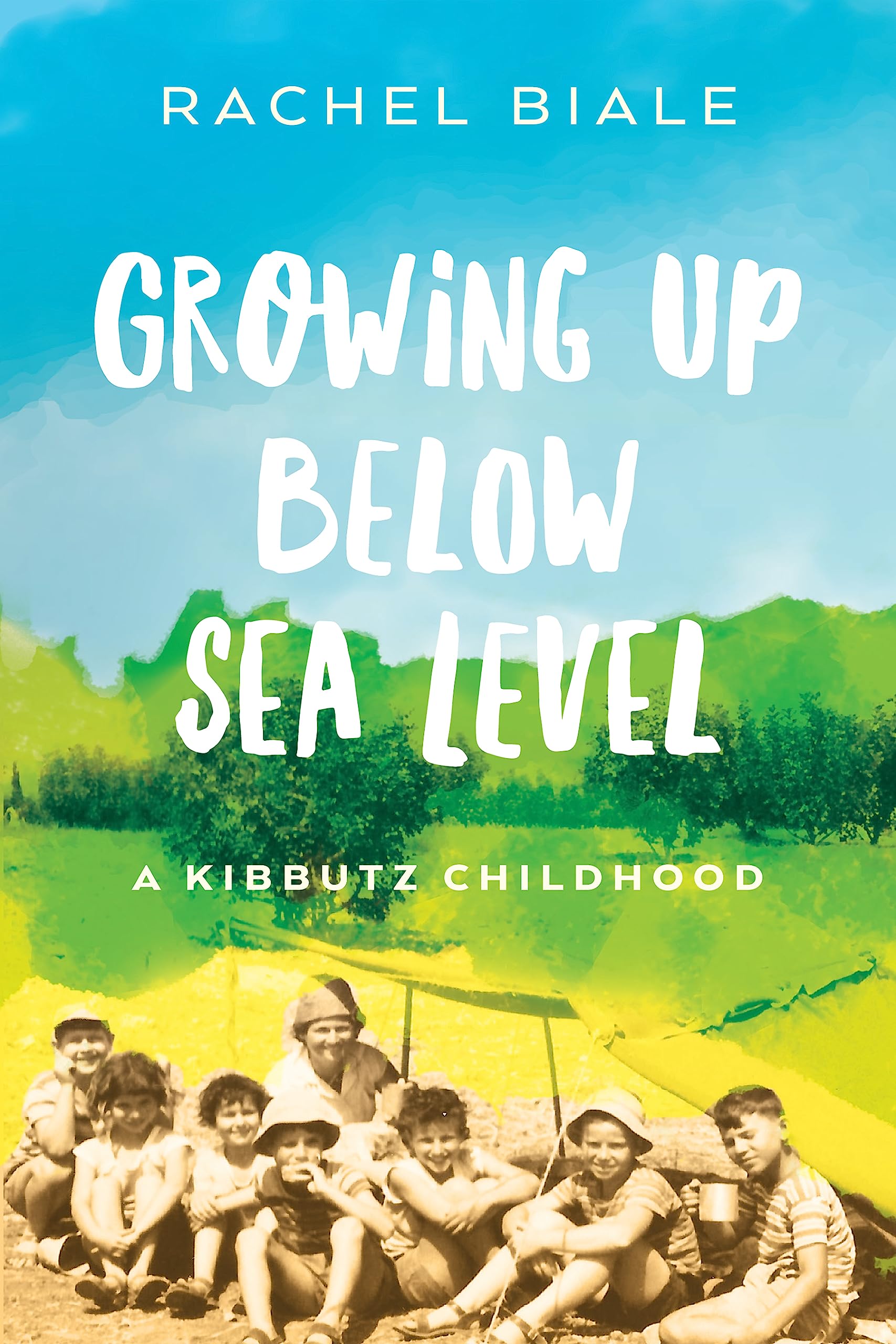 Buy Growing Up Below Sea Level: A Kibbutz Childhood — BookShops.in