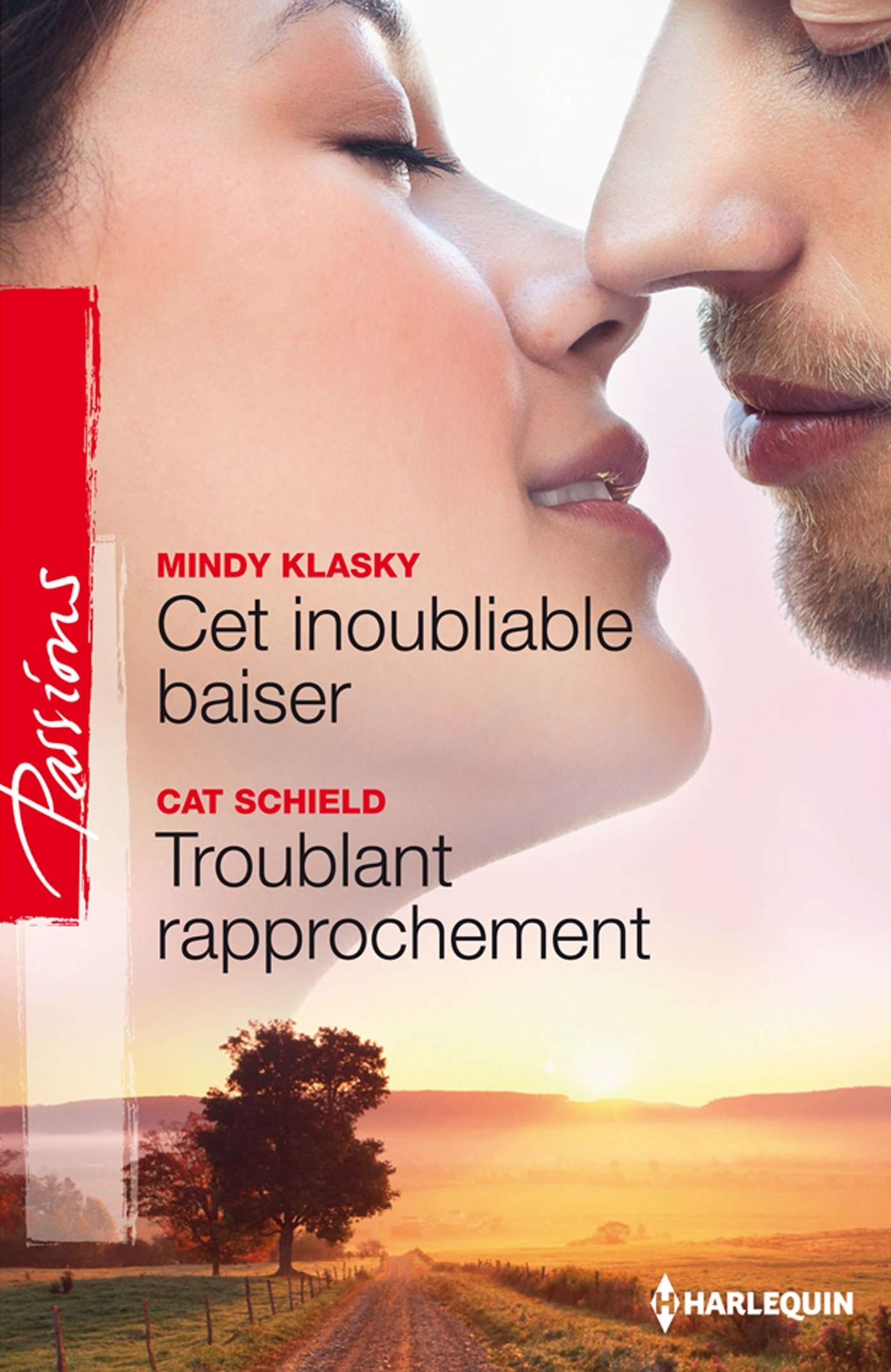 Cet inoubliable baiser - Troublant rapprochement (French Edition)