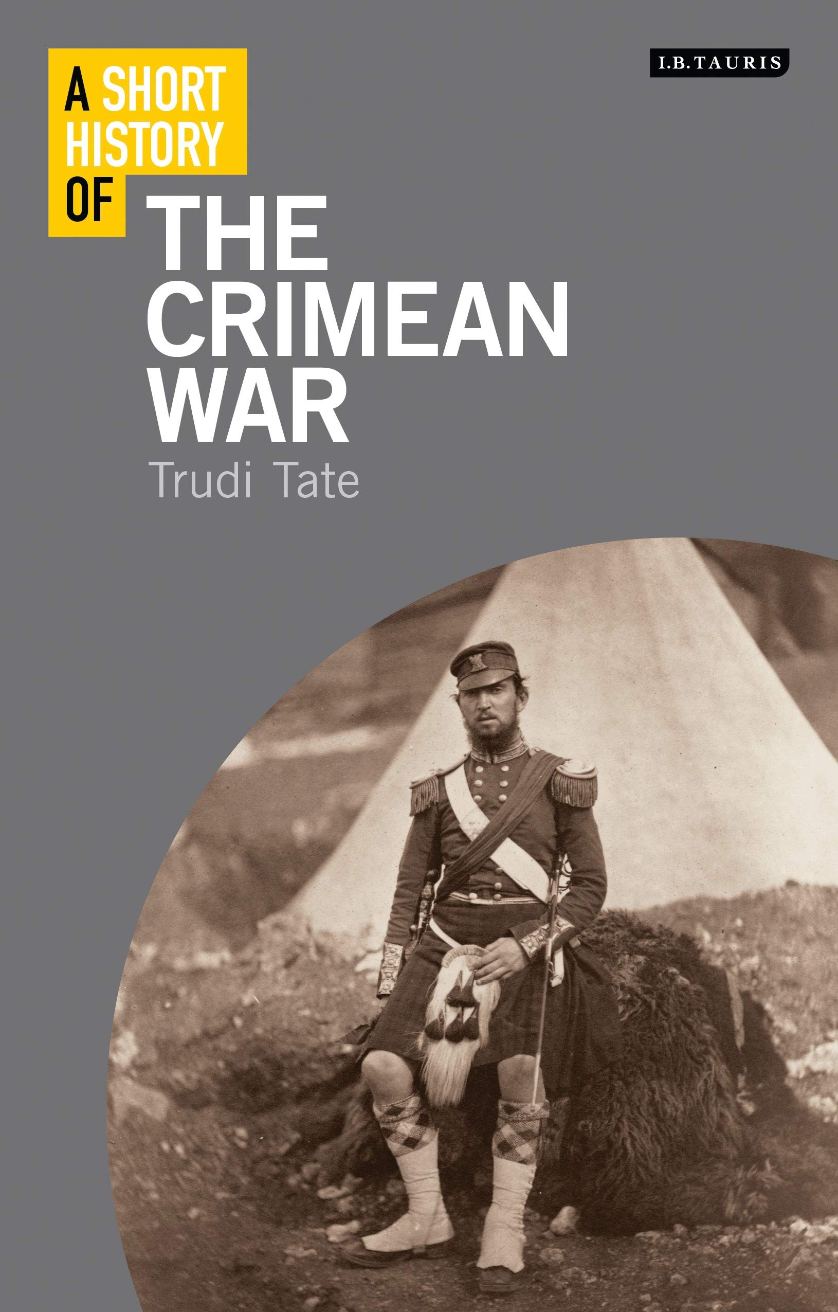 A Short History of the Crimean War (Short Histories)