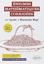 Download Énigmes Mathématiques Corrigées du Lycee à Normale Sup' PDF