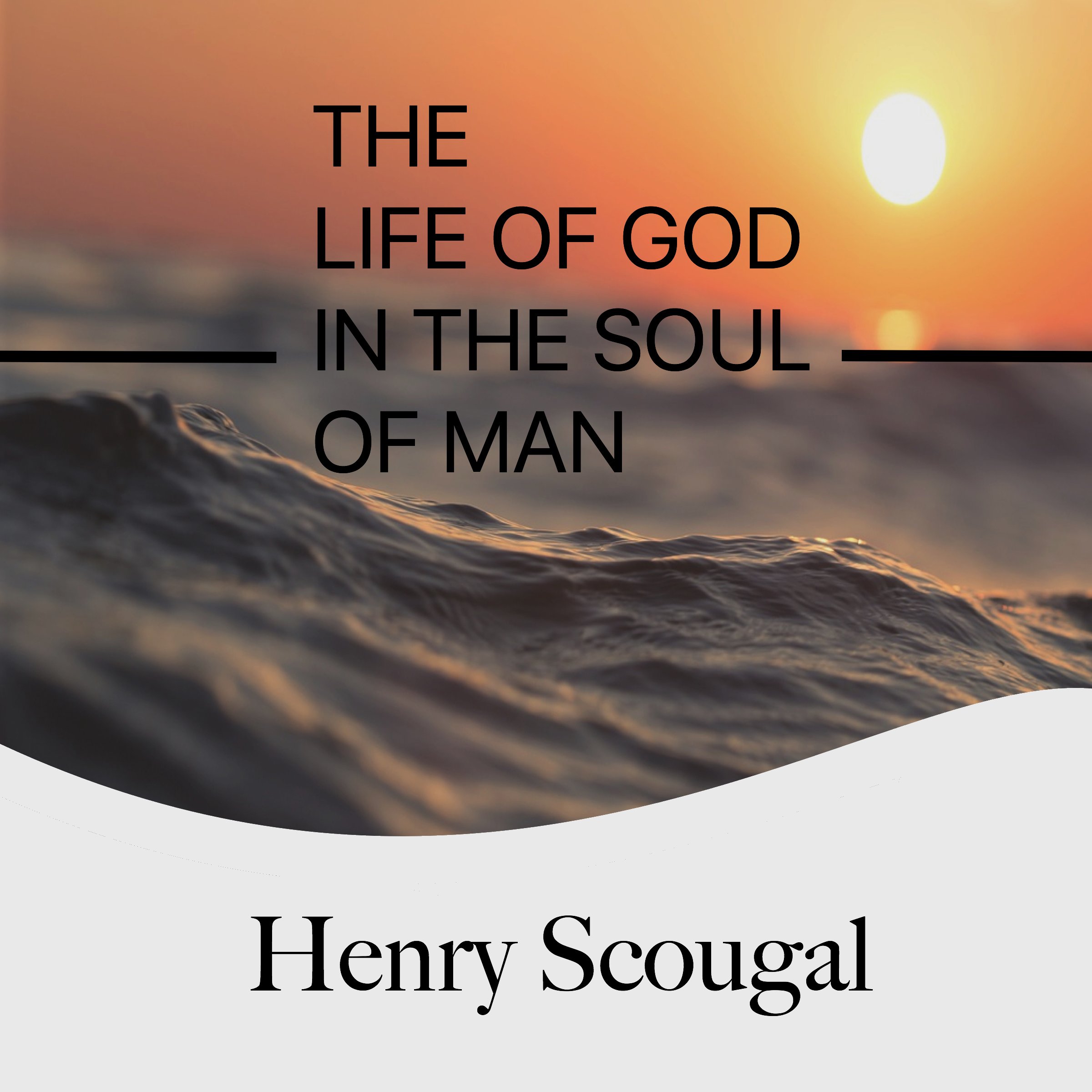 Cover art for The Life of God in the Soul of Man