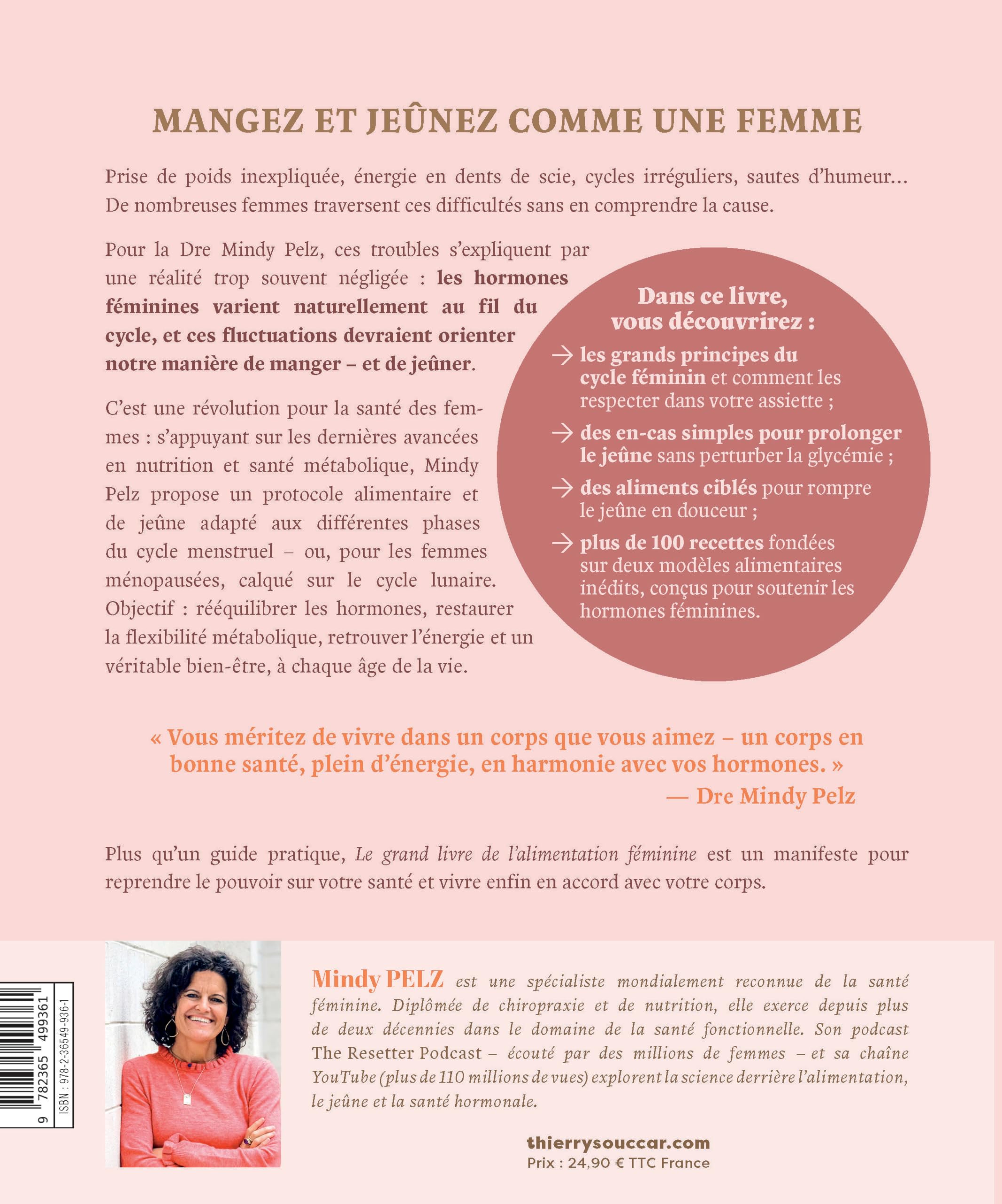 Le grand livre de l'alimentation féminine: Manger en fonction de ses hormones pour optimiser son poids, son énergie et son équilibre émotionnel