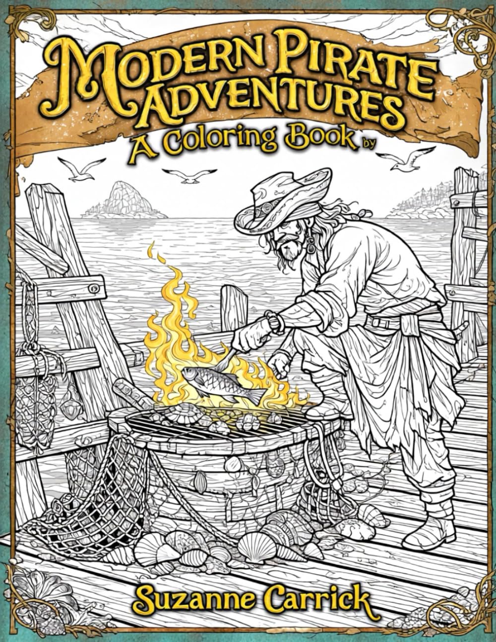 Modern Pirate Adventures: A Coloring Book